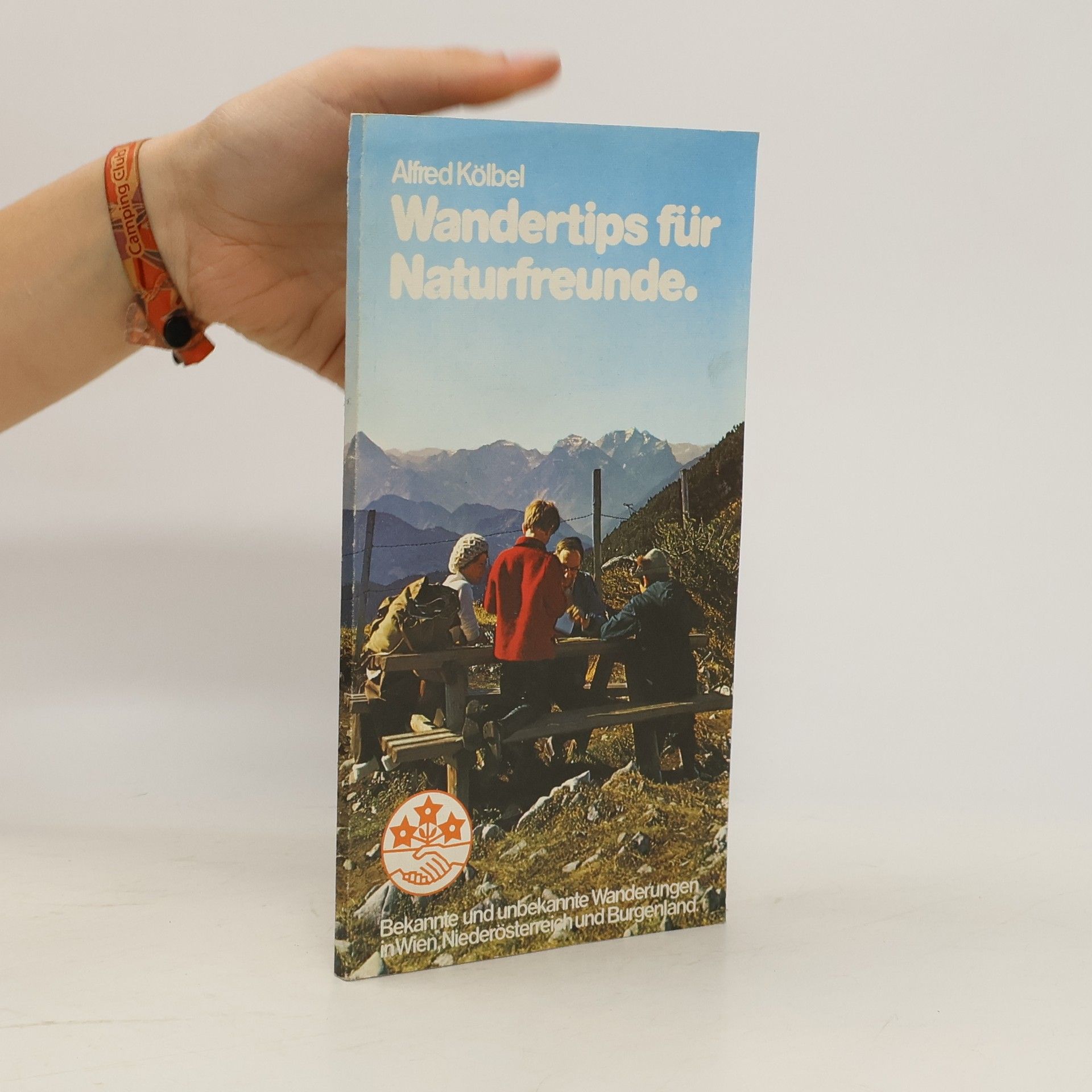 Alfred Kölbel Wandertips für Naturfreunde
