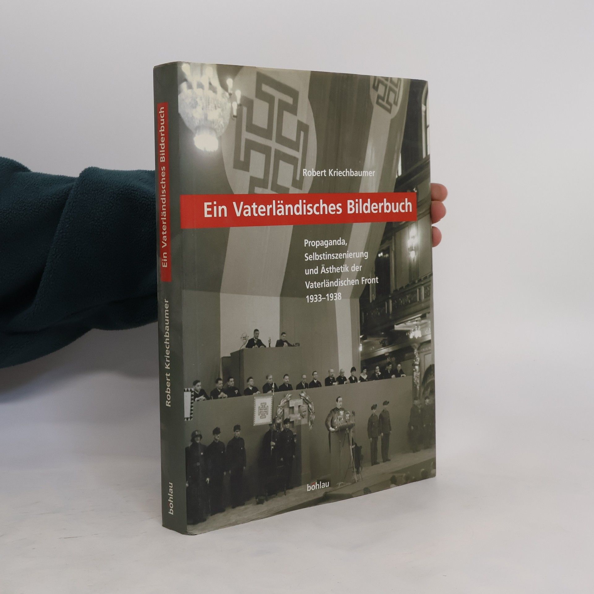 Robert Kriechbaumer Ein vaterländisches Bilderbuch