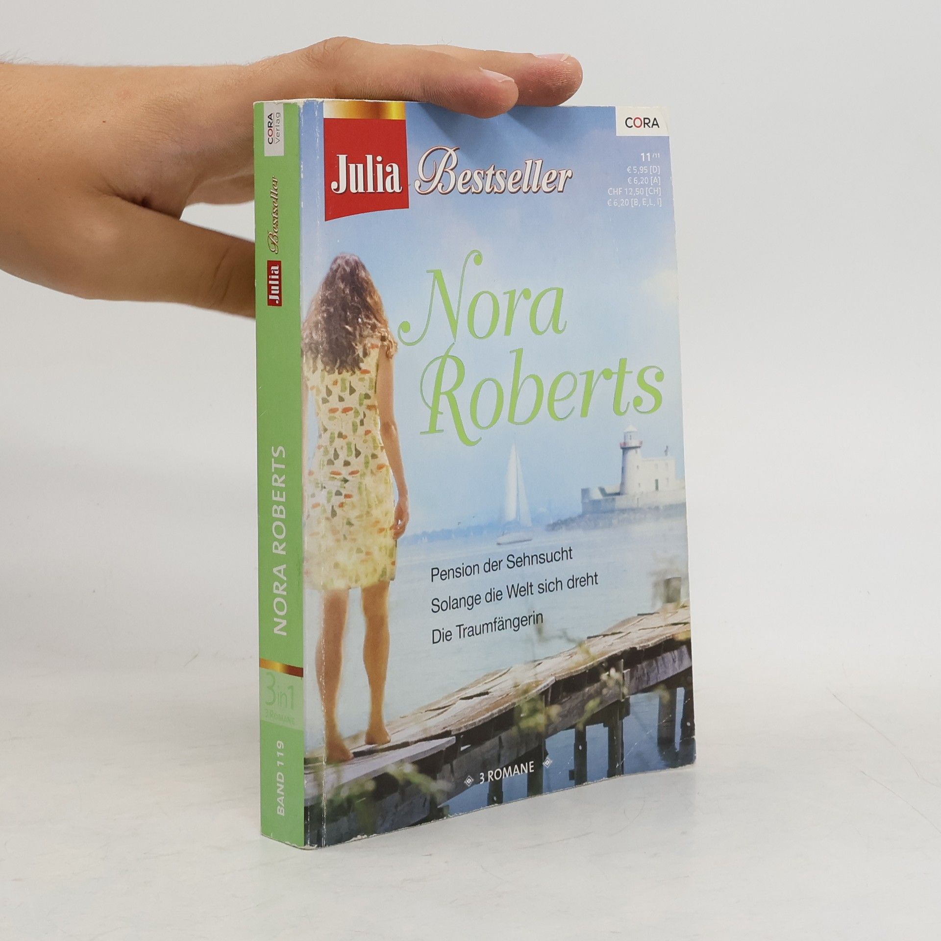 Nora Roberts Pension der Sehnsucht. Solange die Welt sich dreht. Die Traumfängerin