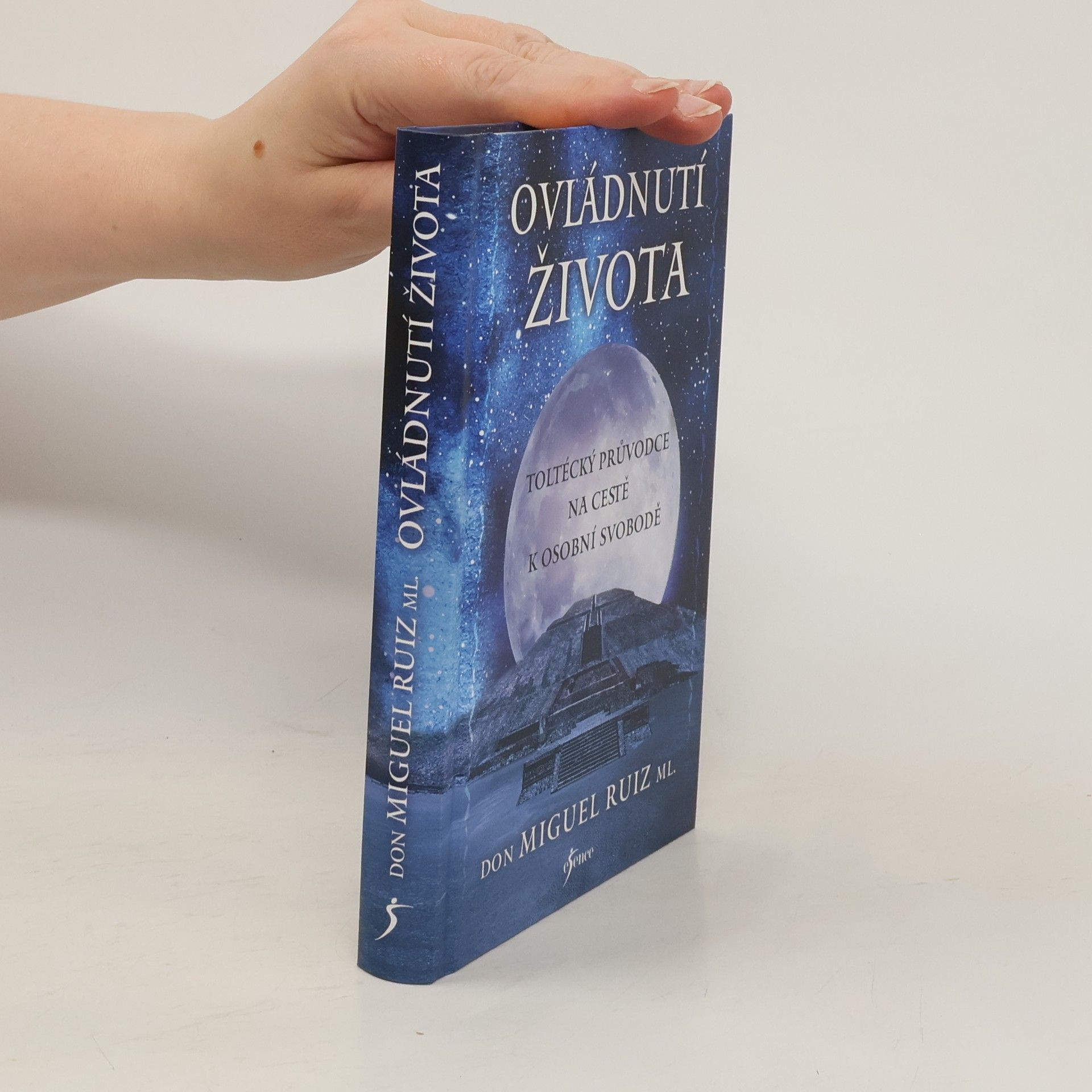 Don Miguel Ruiz Ovládnutí života