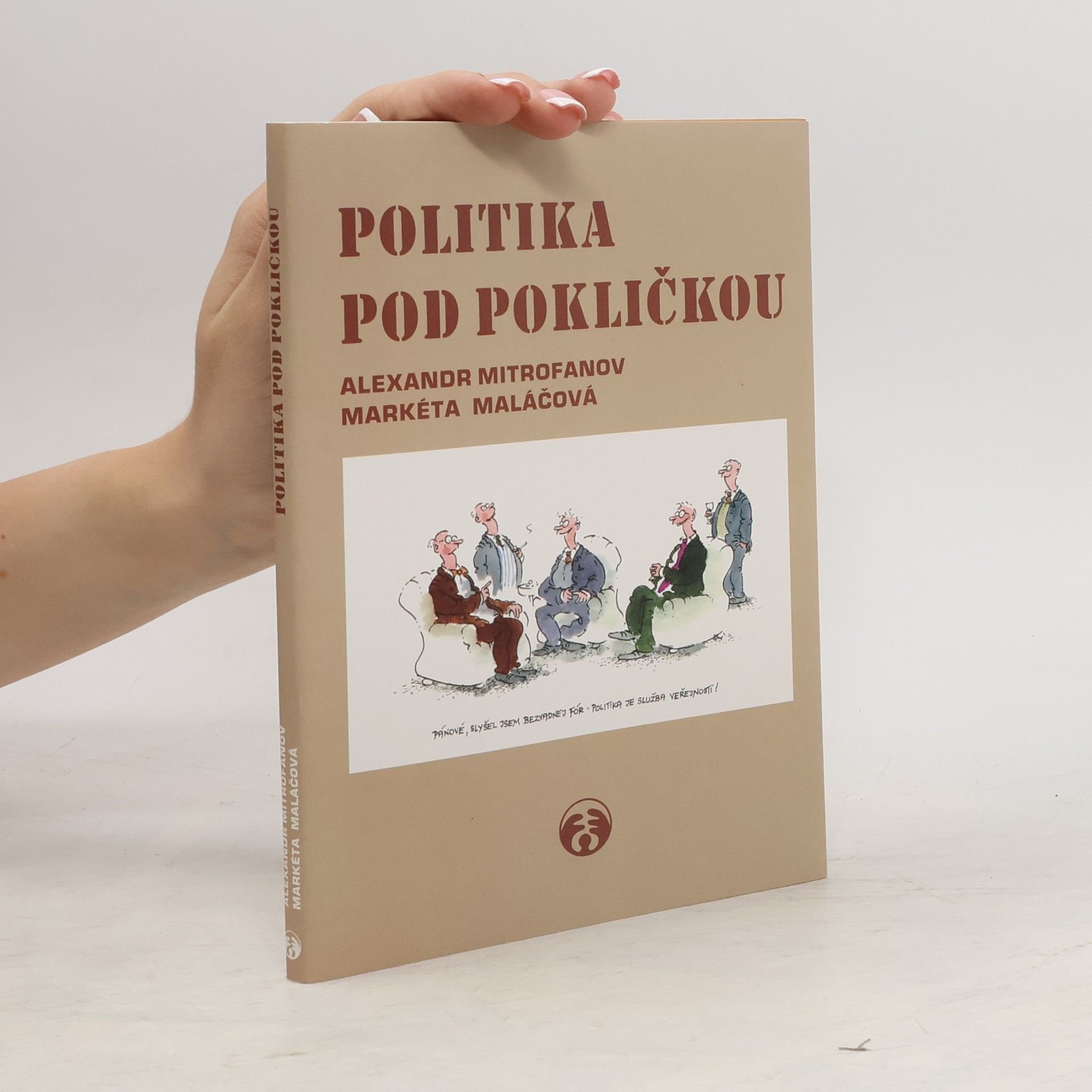 Alexandr Mitrofanov Politika pod pokličkou