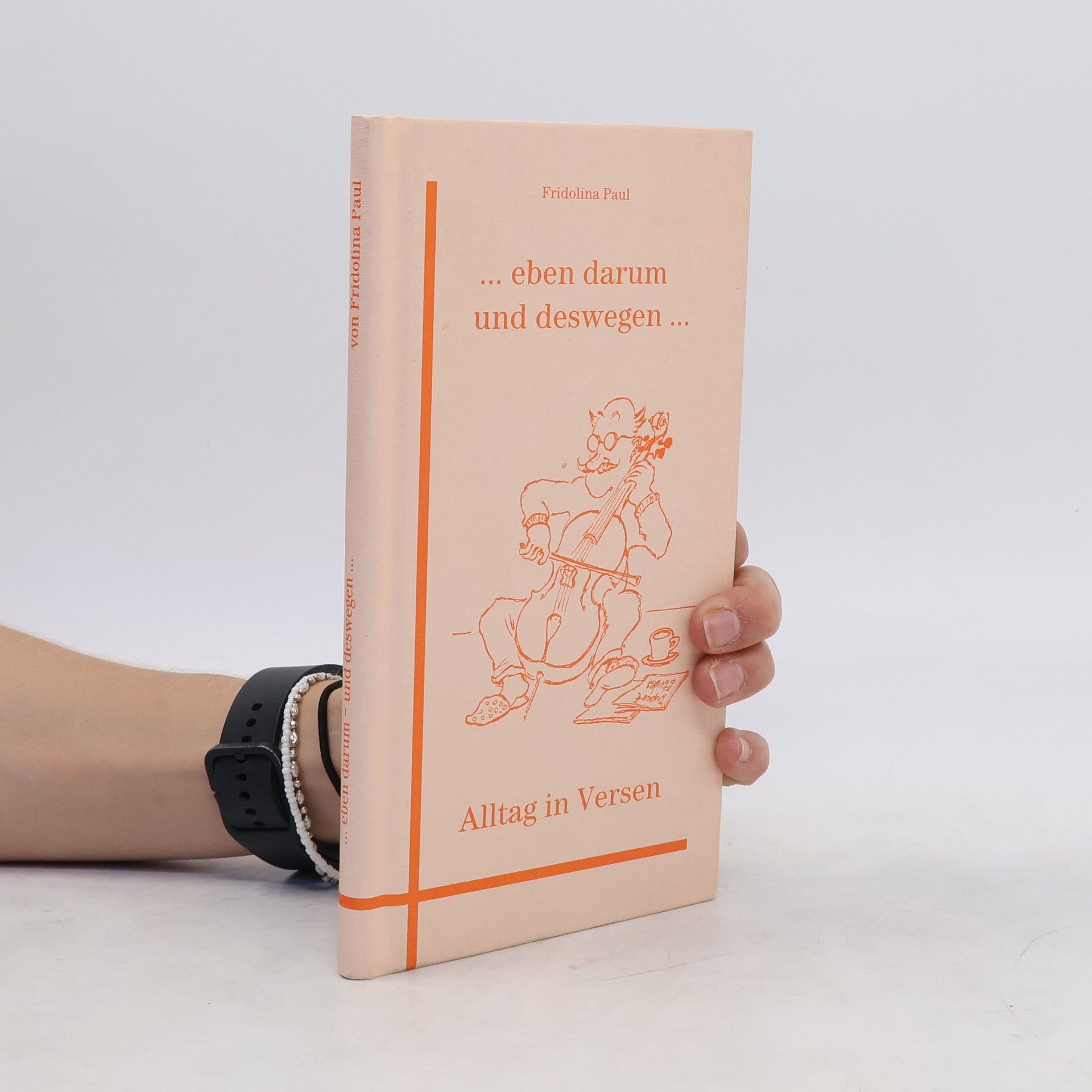 ... eben darum und deswegen ...