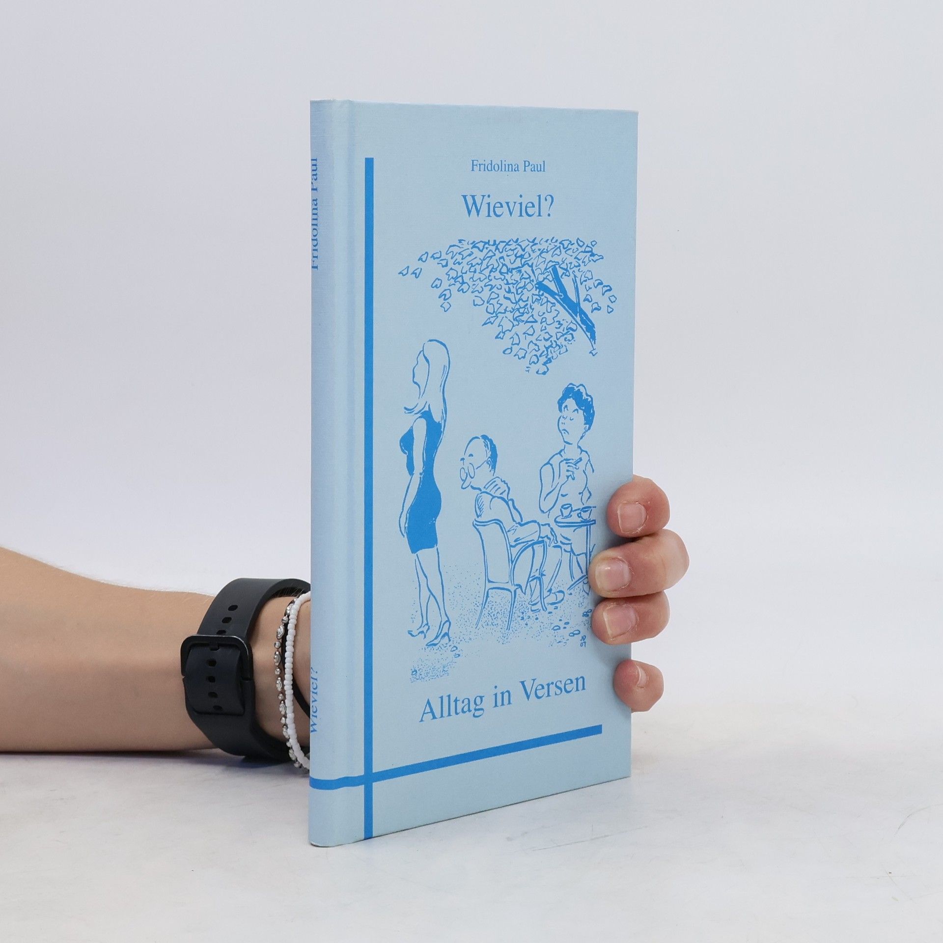 Fridolina Paul Wieviel?