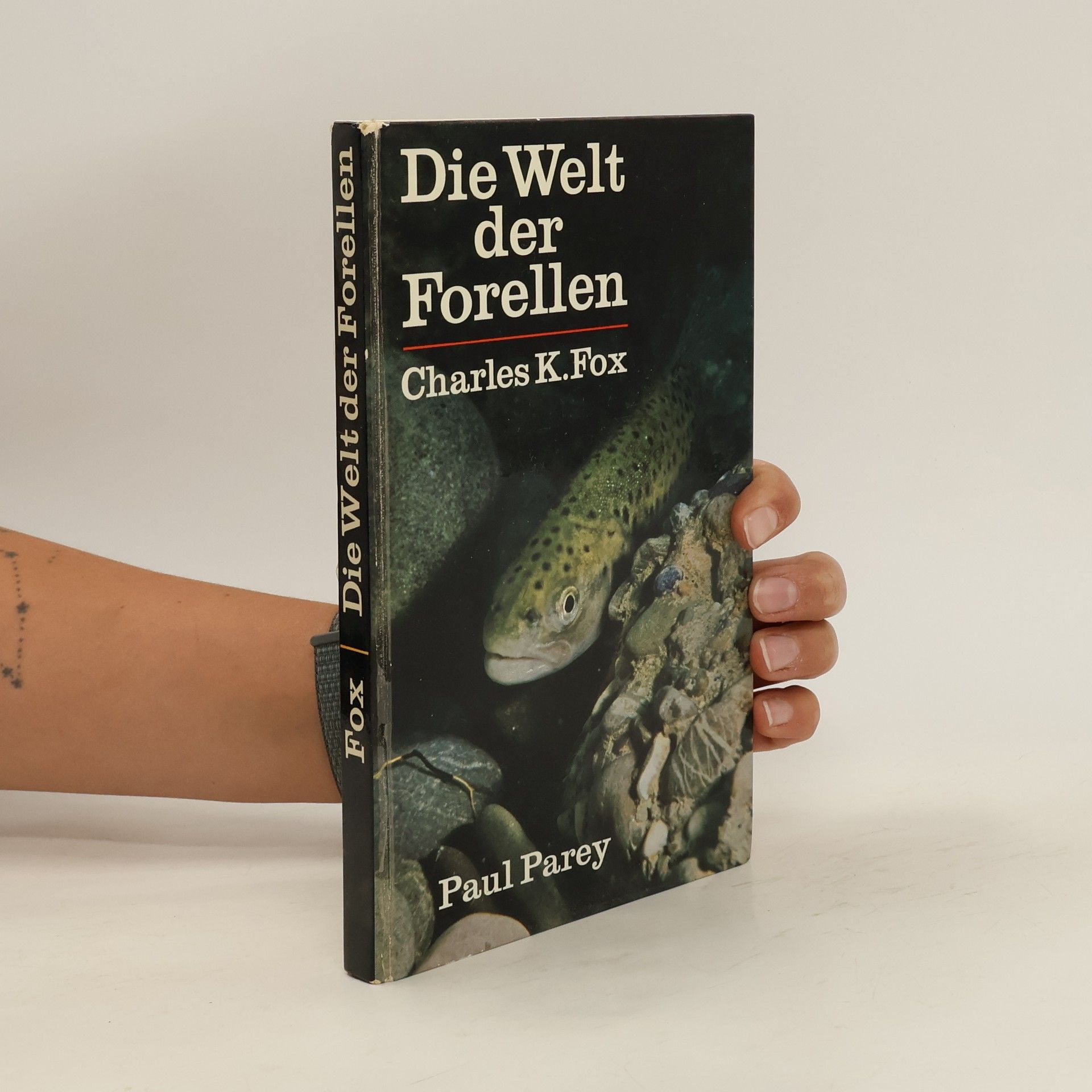 Charles K. Fox Die Welt der Forellen