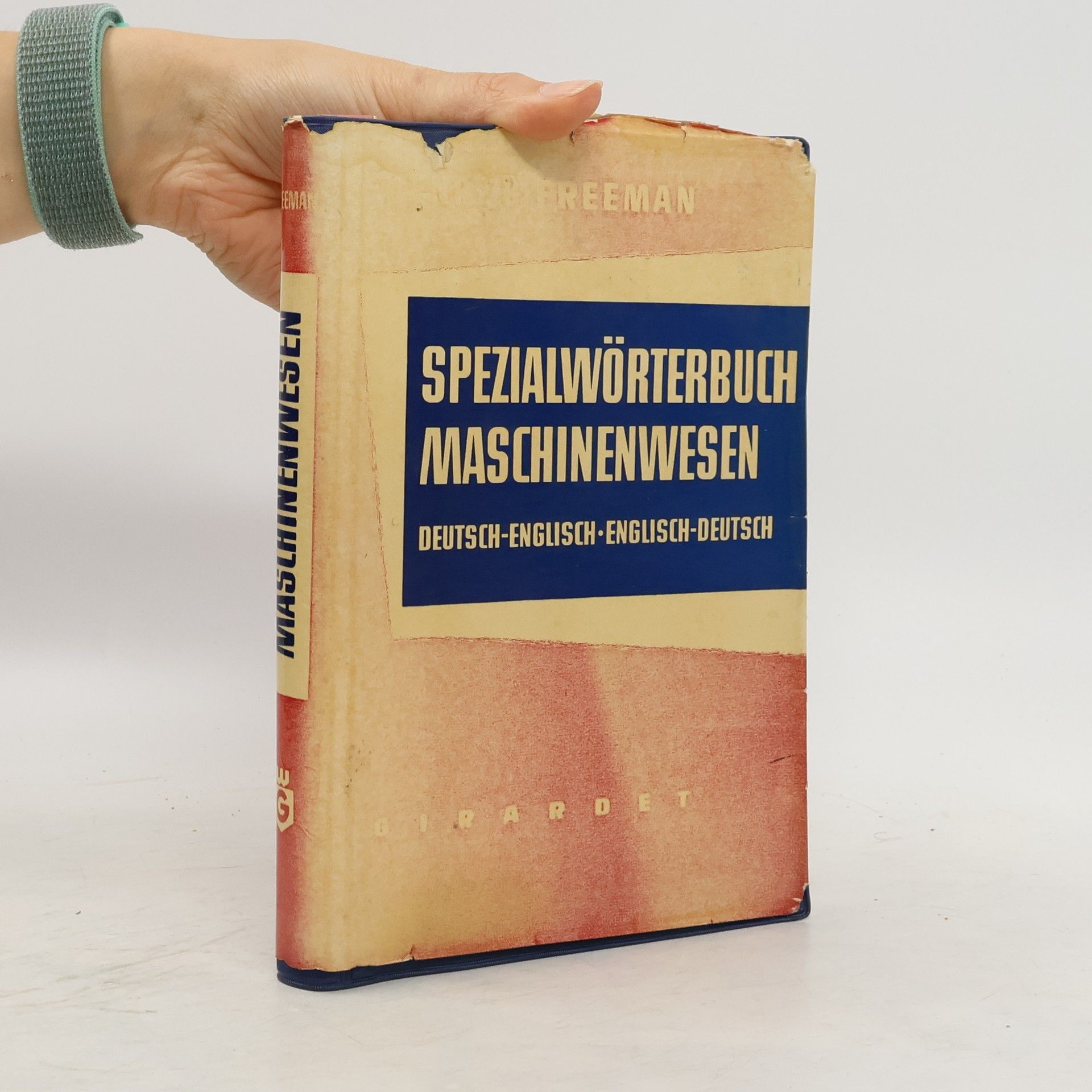 Henry George Freeman Spezialwörterbuch Maschinenwesen. Deutsch-Englisch, Englisch-Deutsch