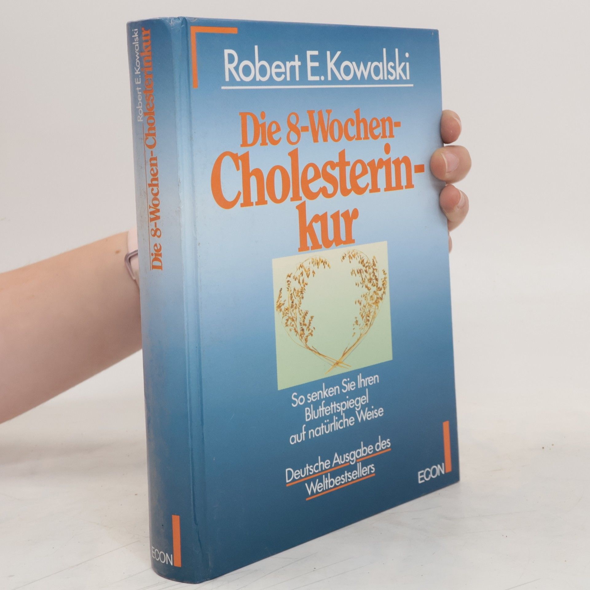 Robert E. Kowalski Die 8-Wochen-Cholesterinkur
