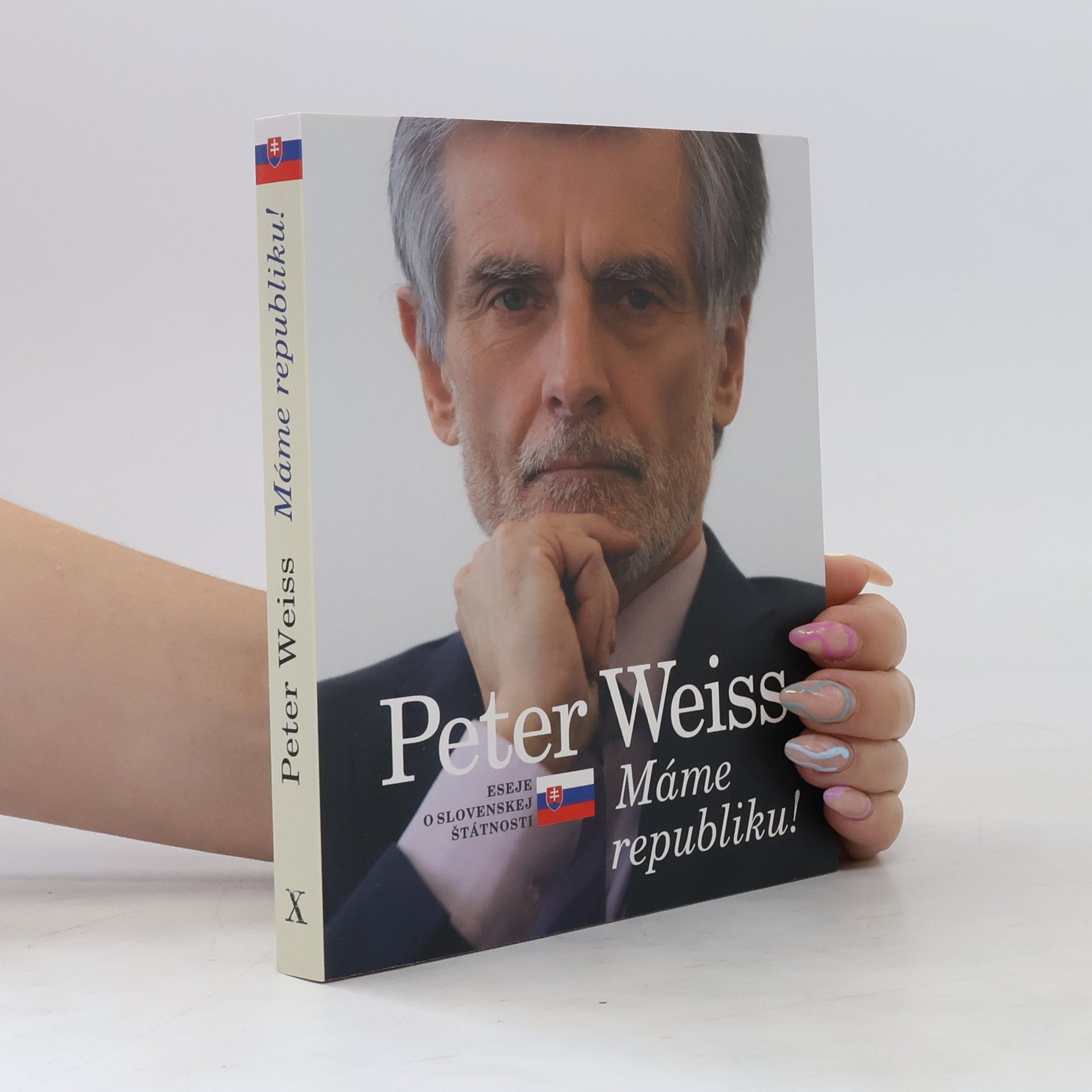 Peter Weiss Máme republiku! Eseje o slovenskej štátnosti