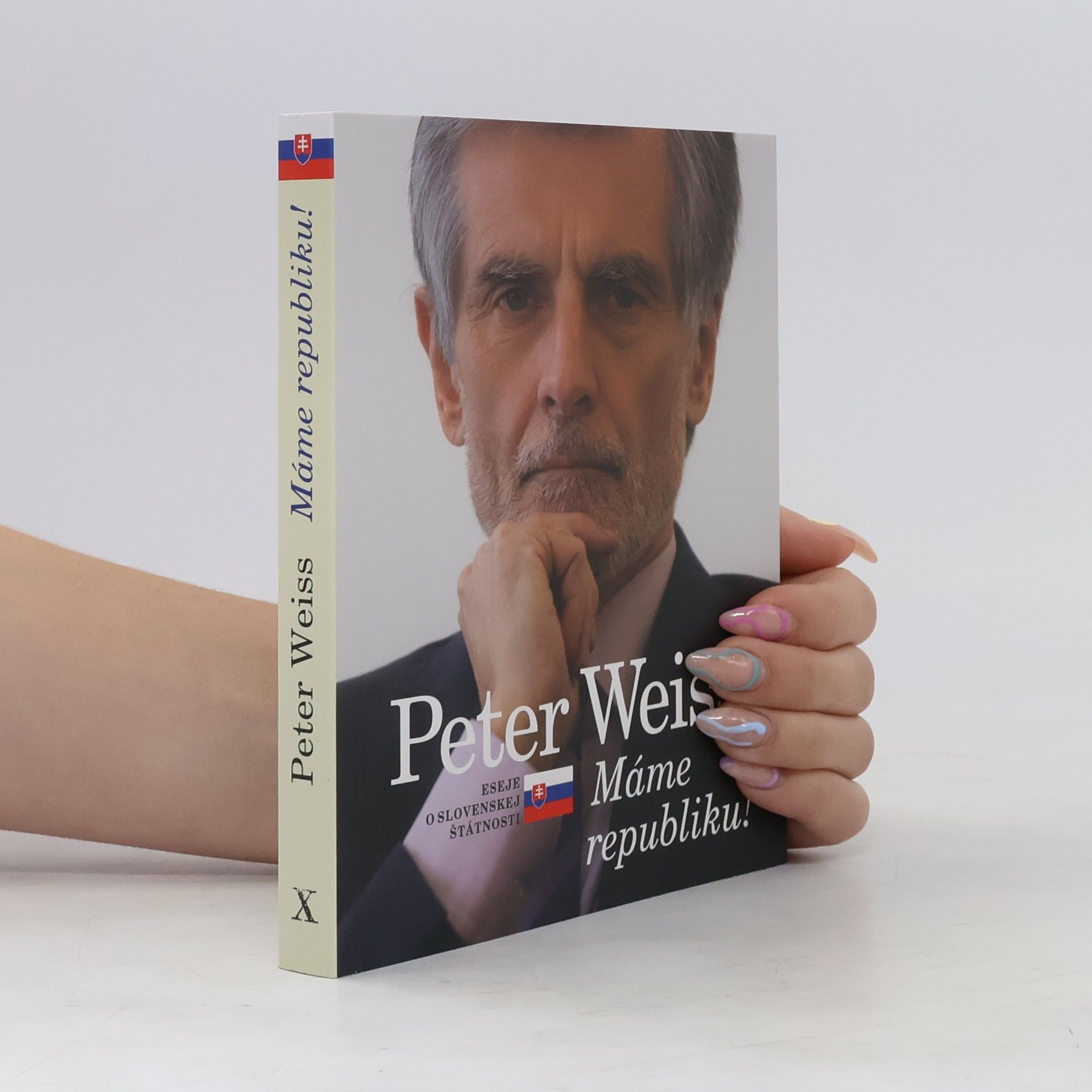 Peter Weiss Máme republiku! Eseje o slovenskej štátnosti