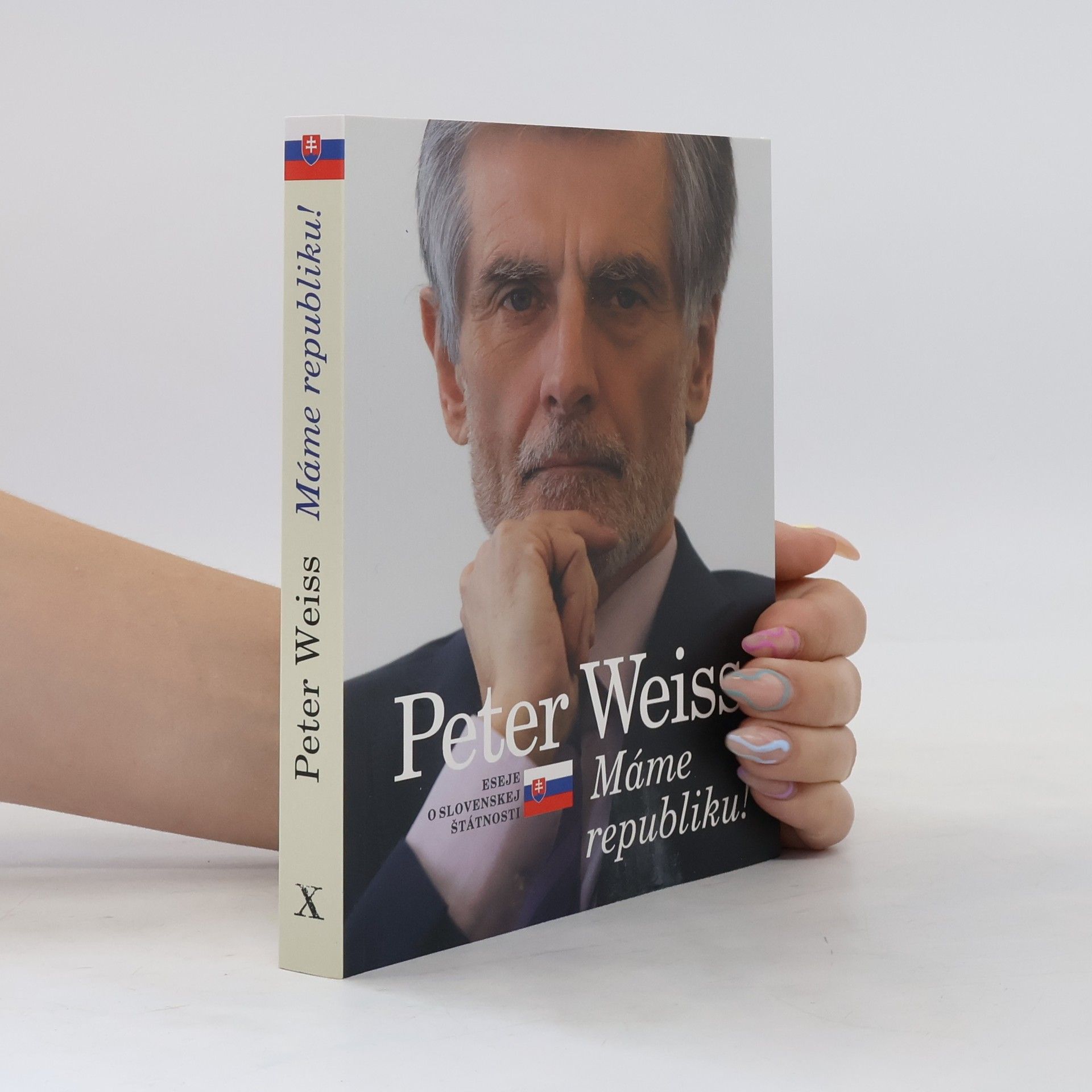 Peter Weiss Máme republiku! Eseje o slovenskej štátnosti