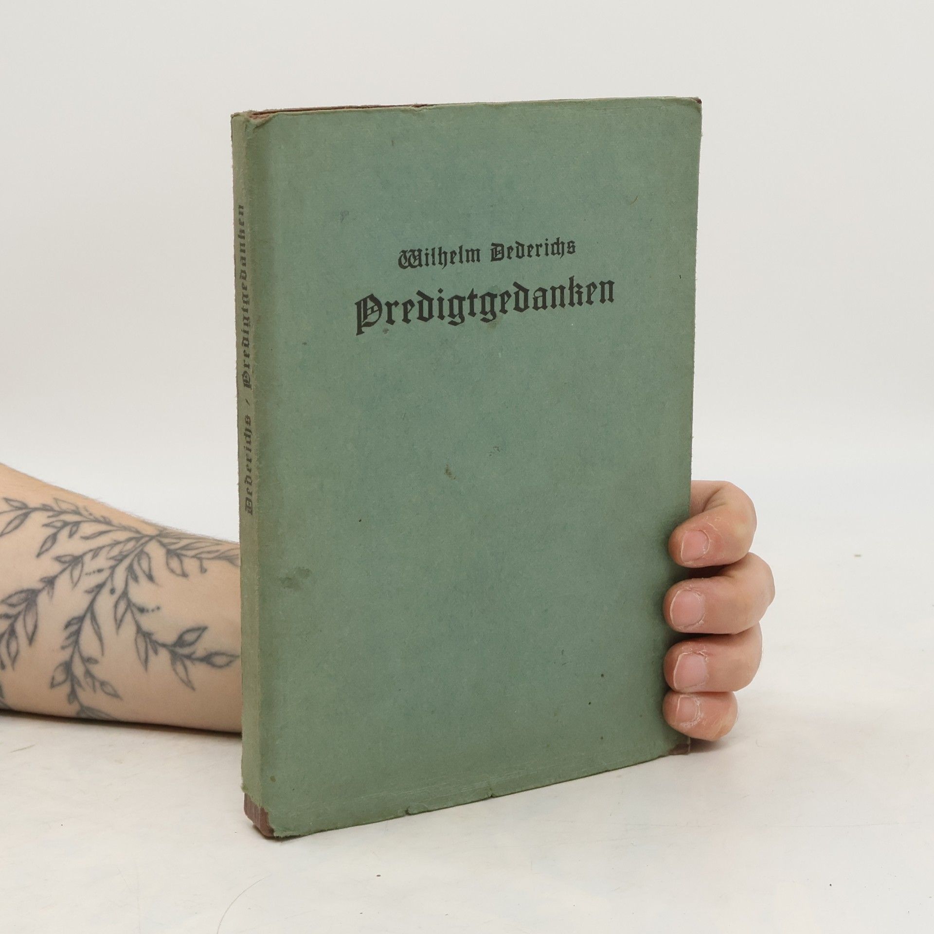 Wilhelm Dederichs Predigtgedanken