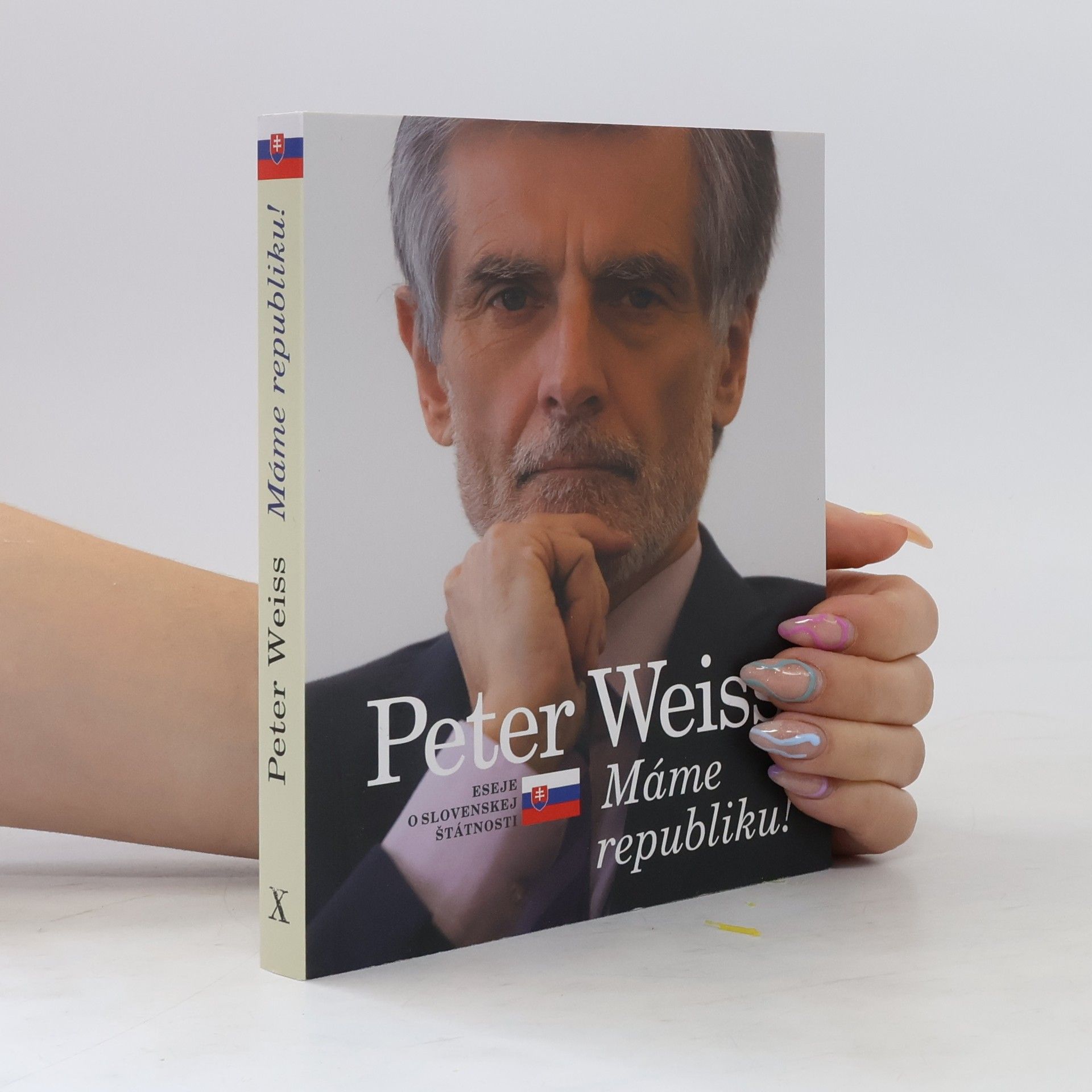 Peter Weiss Máme republiku! Eseje o slovenskej štátnosti