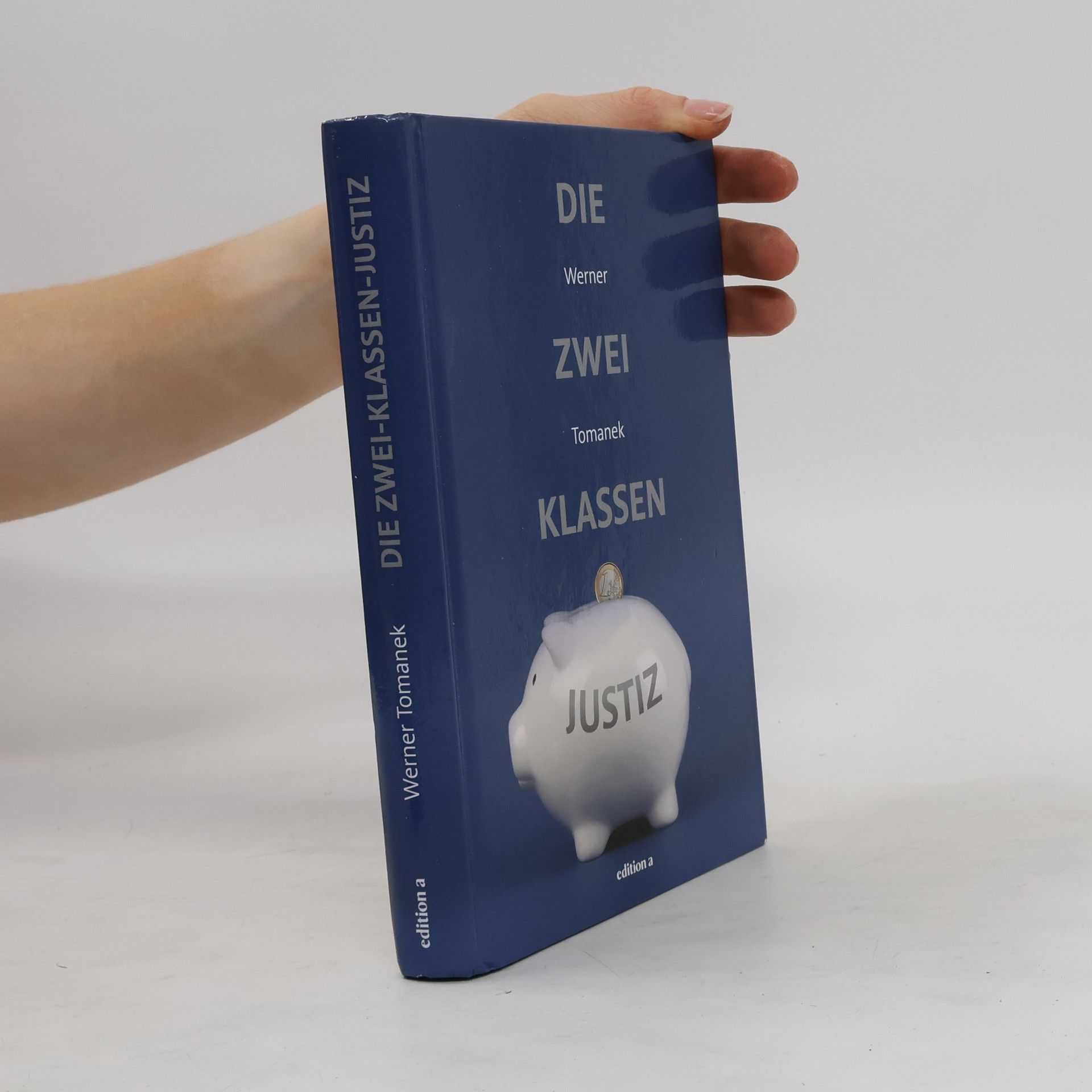 Werner Tomanek Die Zwei Klassen Justiz