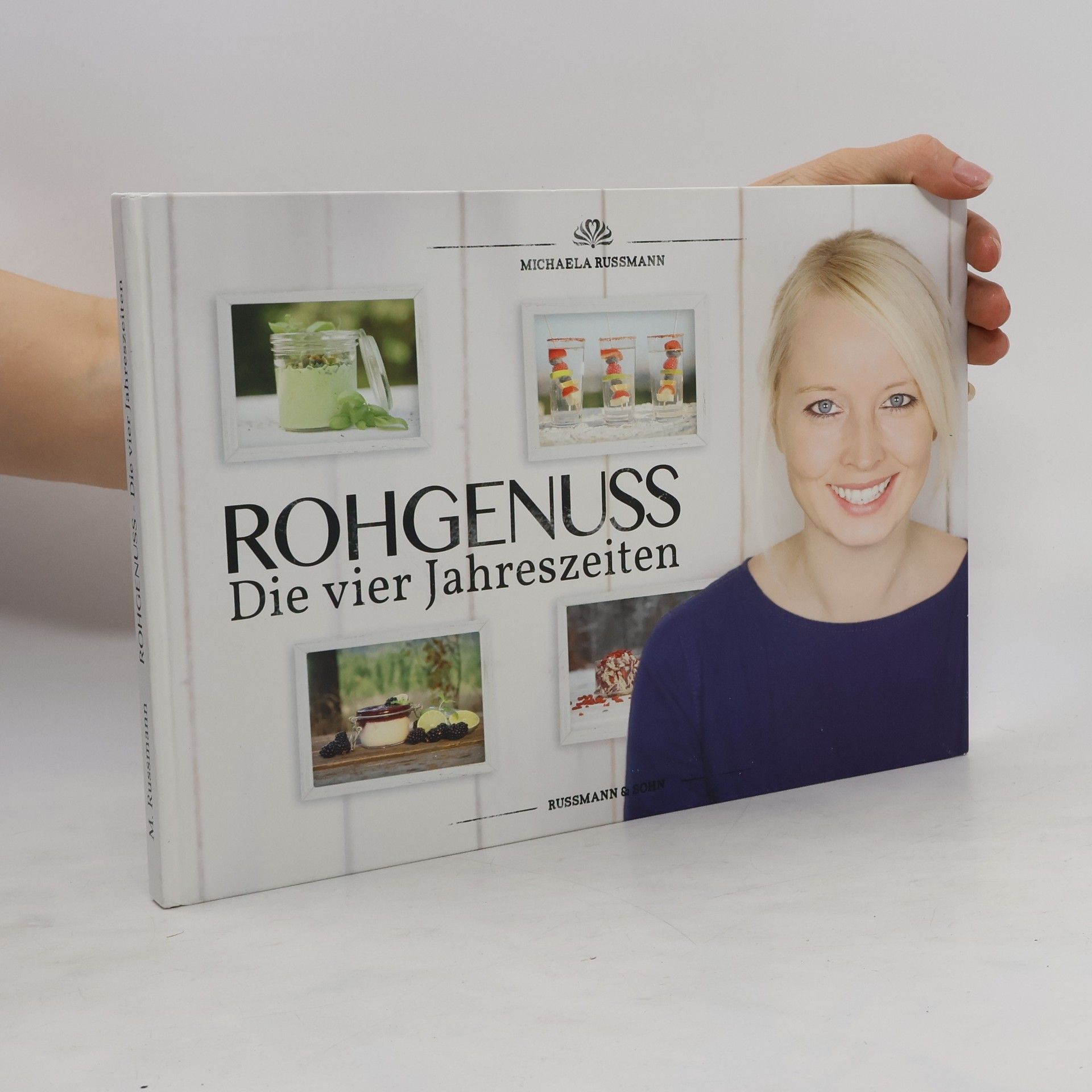 Michaela Russmann Rohgenuss. Die vier Jahreszeiten