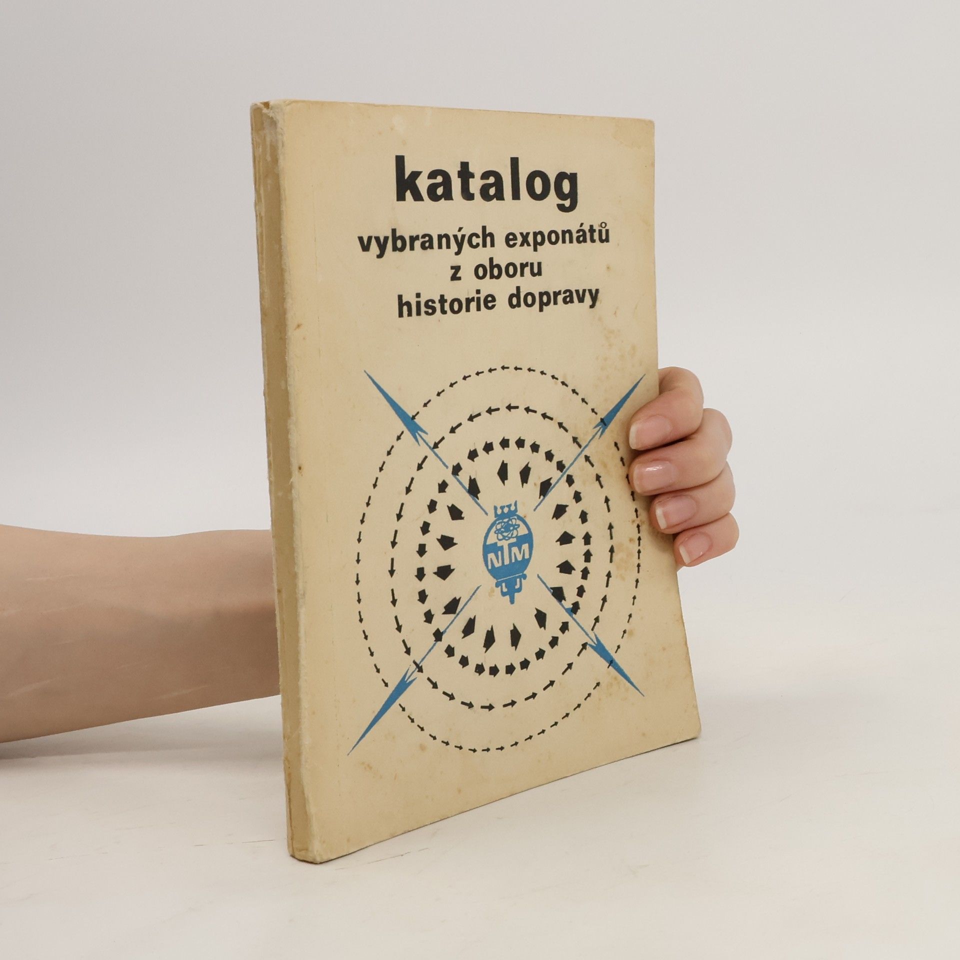 Miloslava Wolfová Katalog vybraných exponátů z oboru historie dopravy