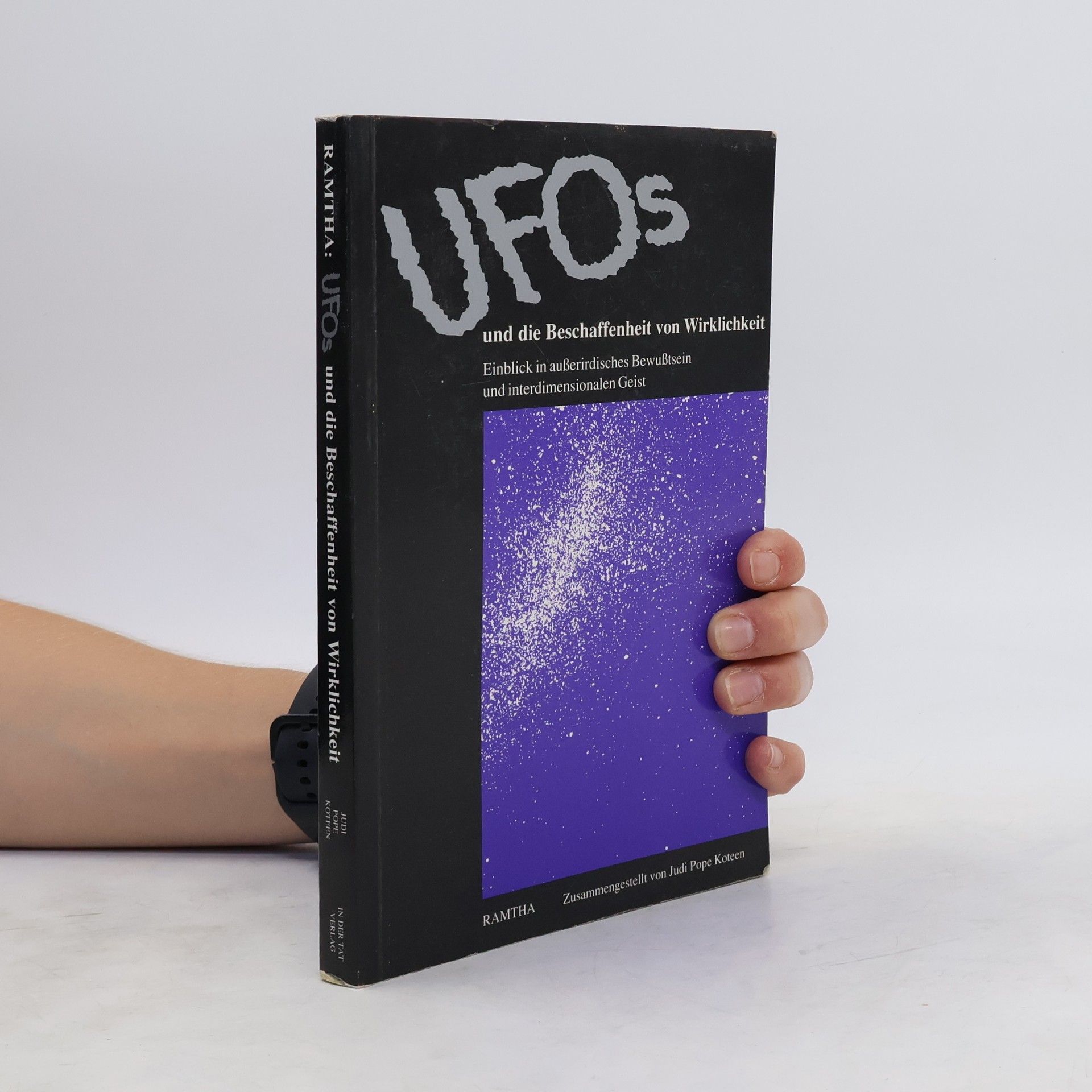 Judi Pope Koteen Ufos und die Beschaffenheit von Wirklichkeit