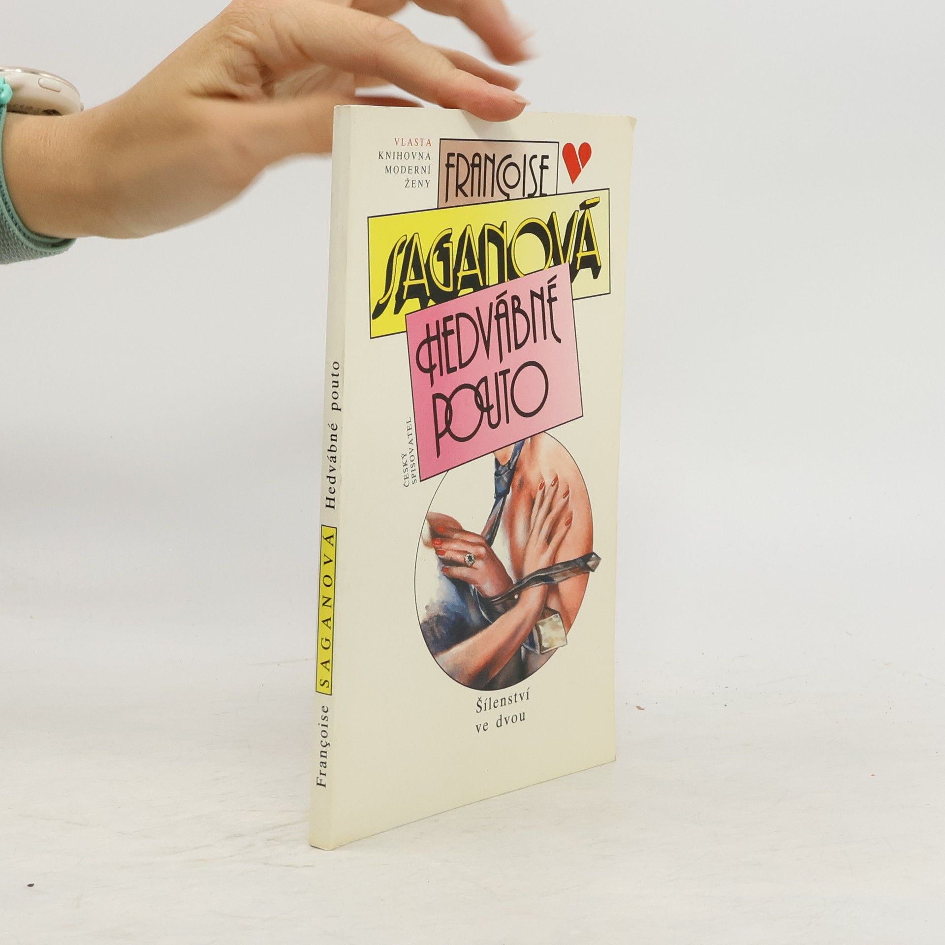 Françoise Sagan Hedvábné pouto