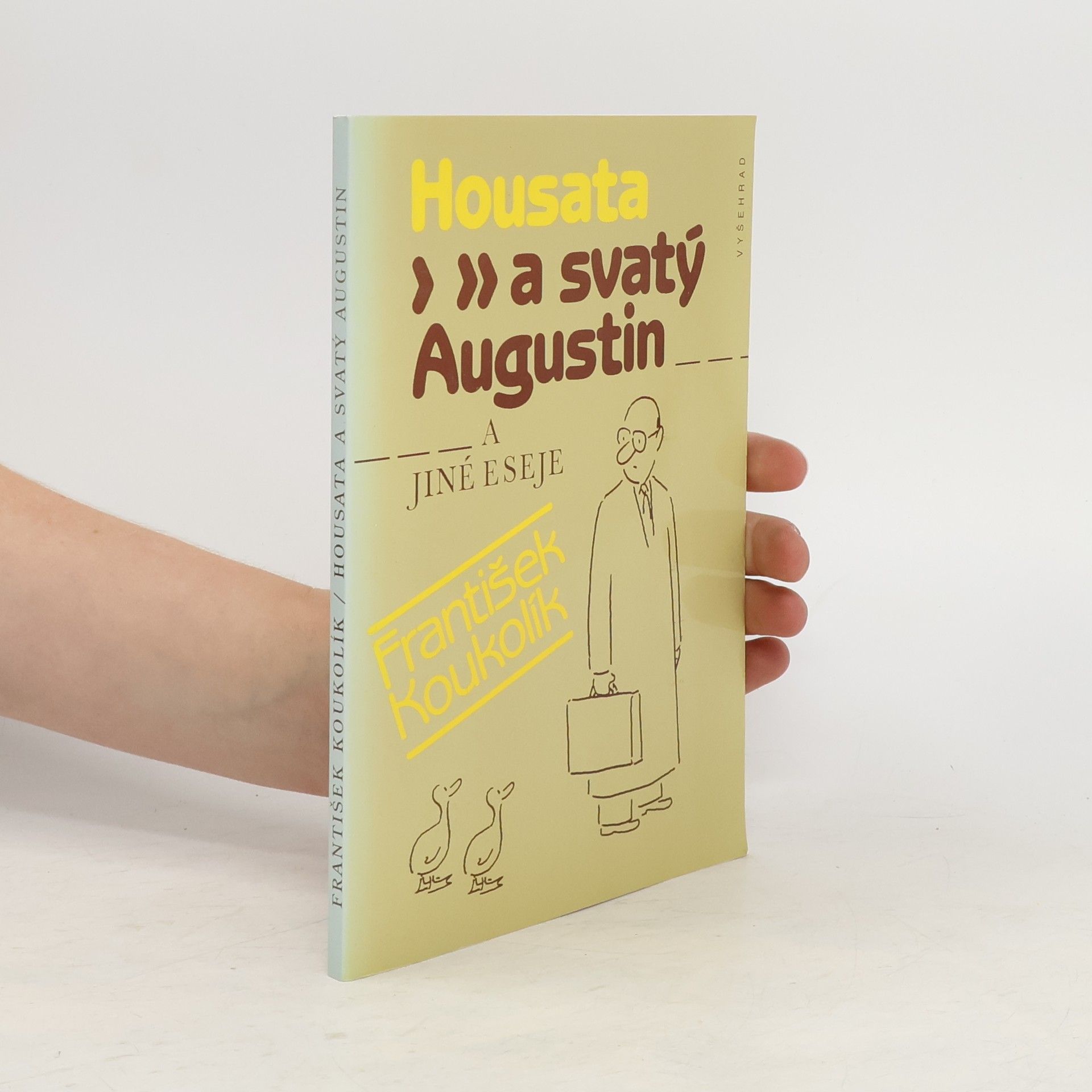 František Koukolík Housata a svatý Augustin a jiné eseje