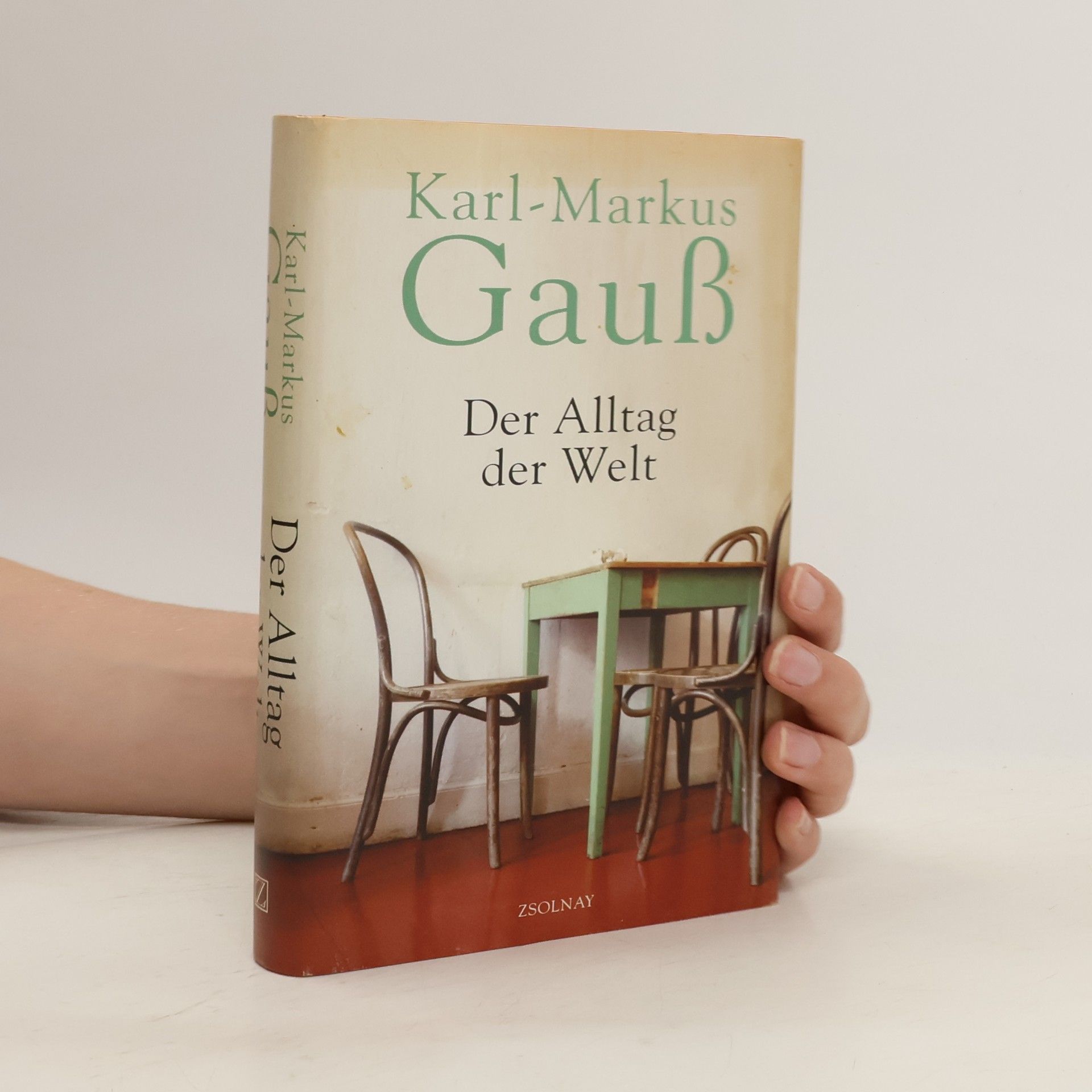Karl-Markus Gauß Der Alltag der Welt: zwei Jahre, und viele mehr