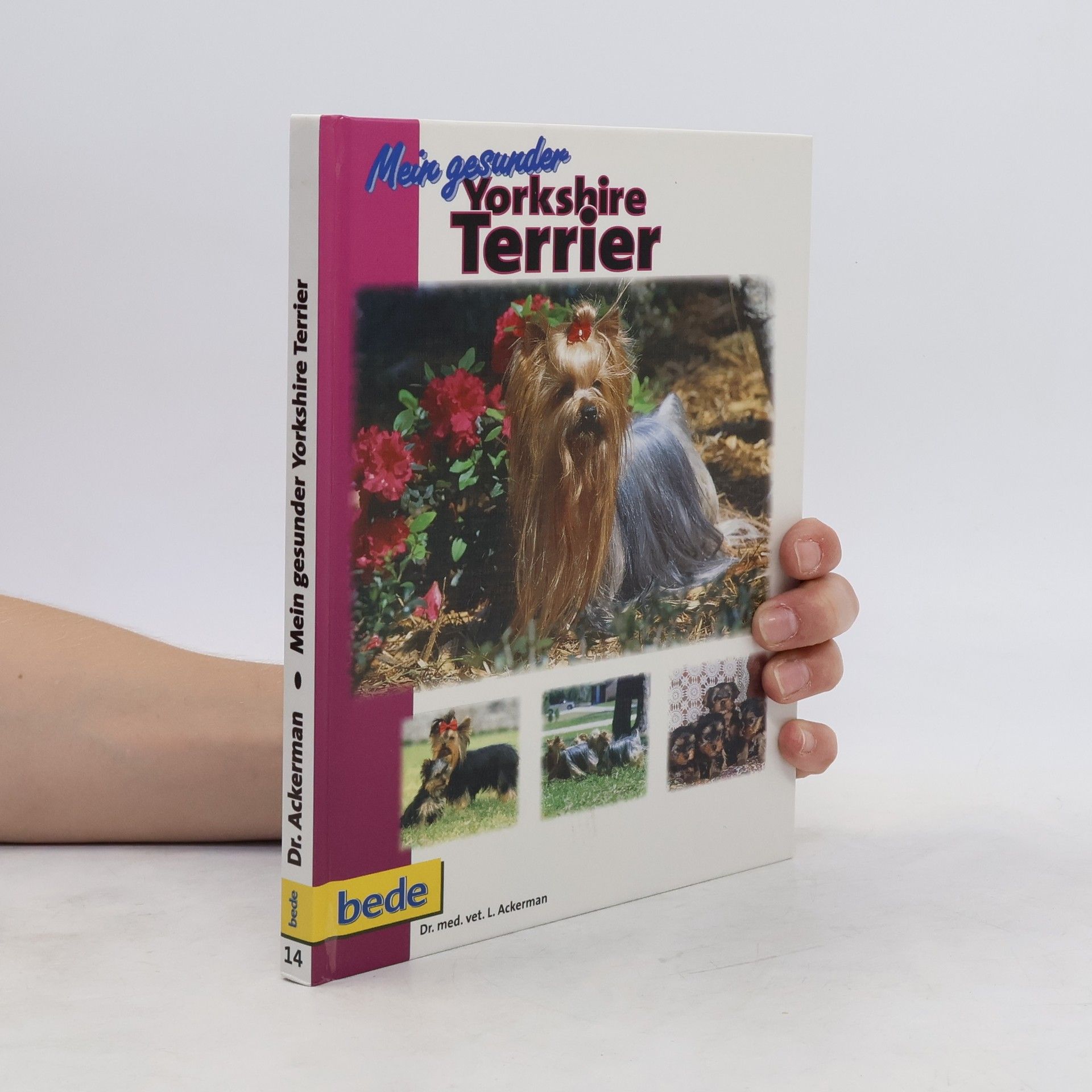 Lowell Ackerman Mein gesunder Yorkshire Terrier