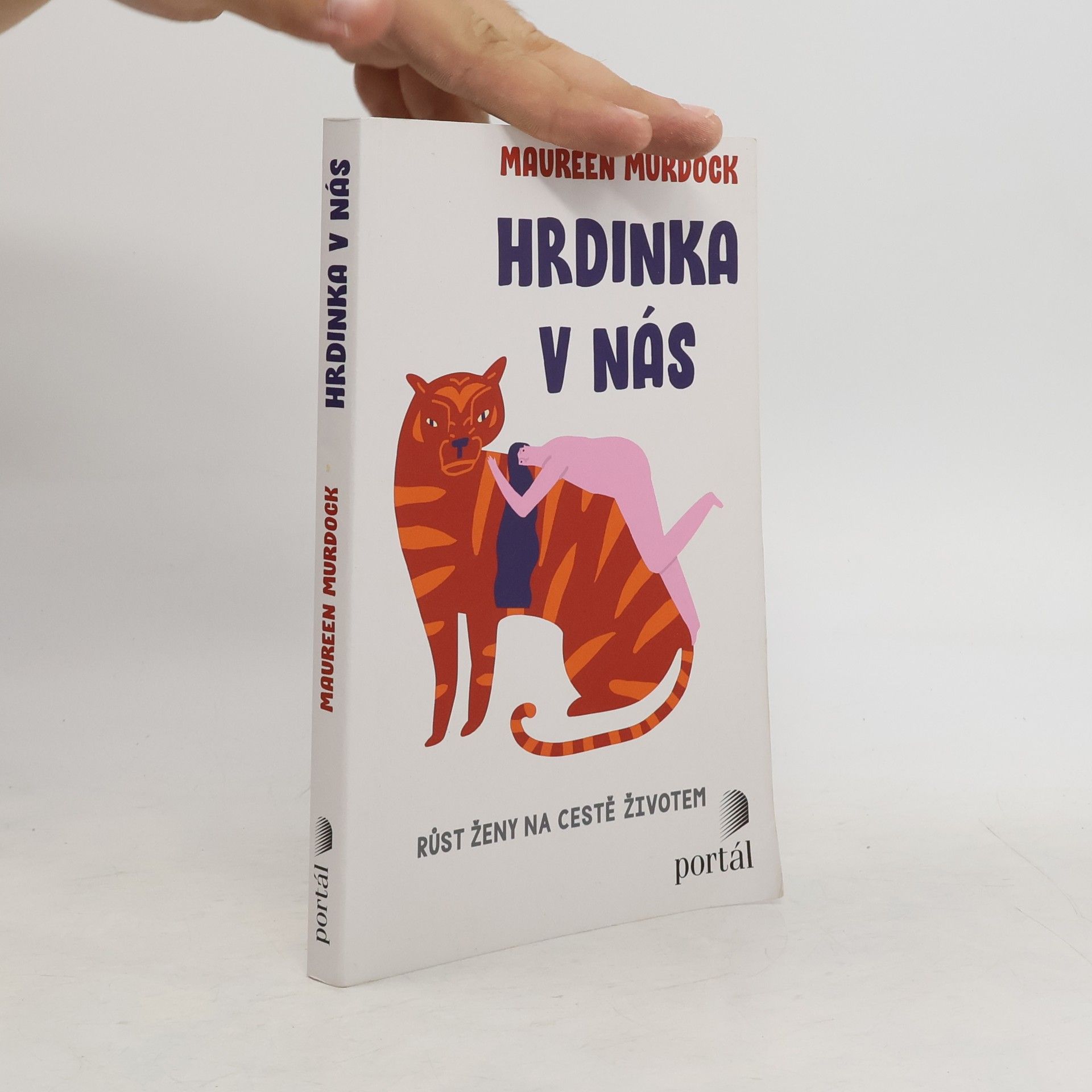 Maureen Murdock Hrdinka v nás: růst ženy na cestě životem