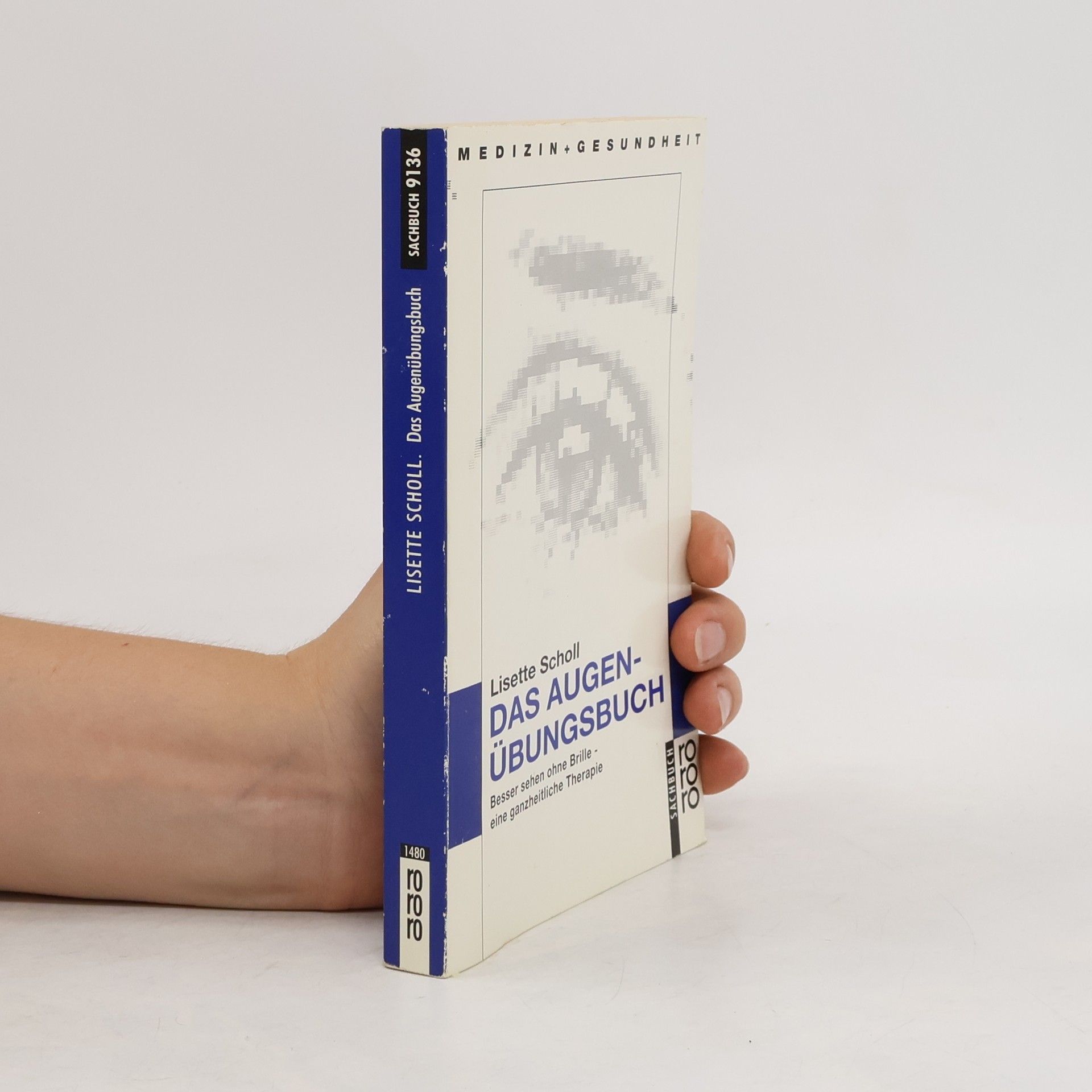 Lisette Scholl Das Augenübungsbuch