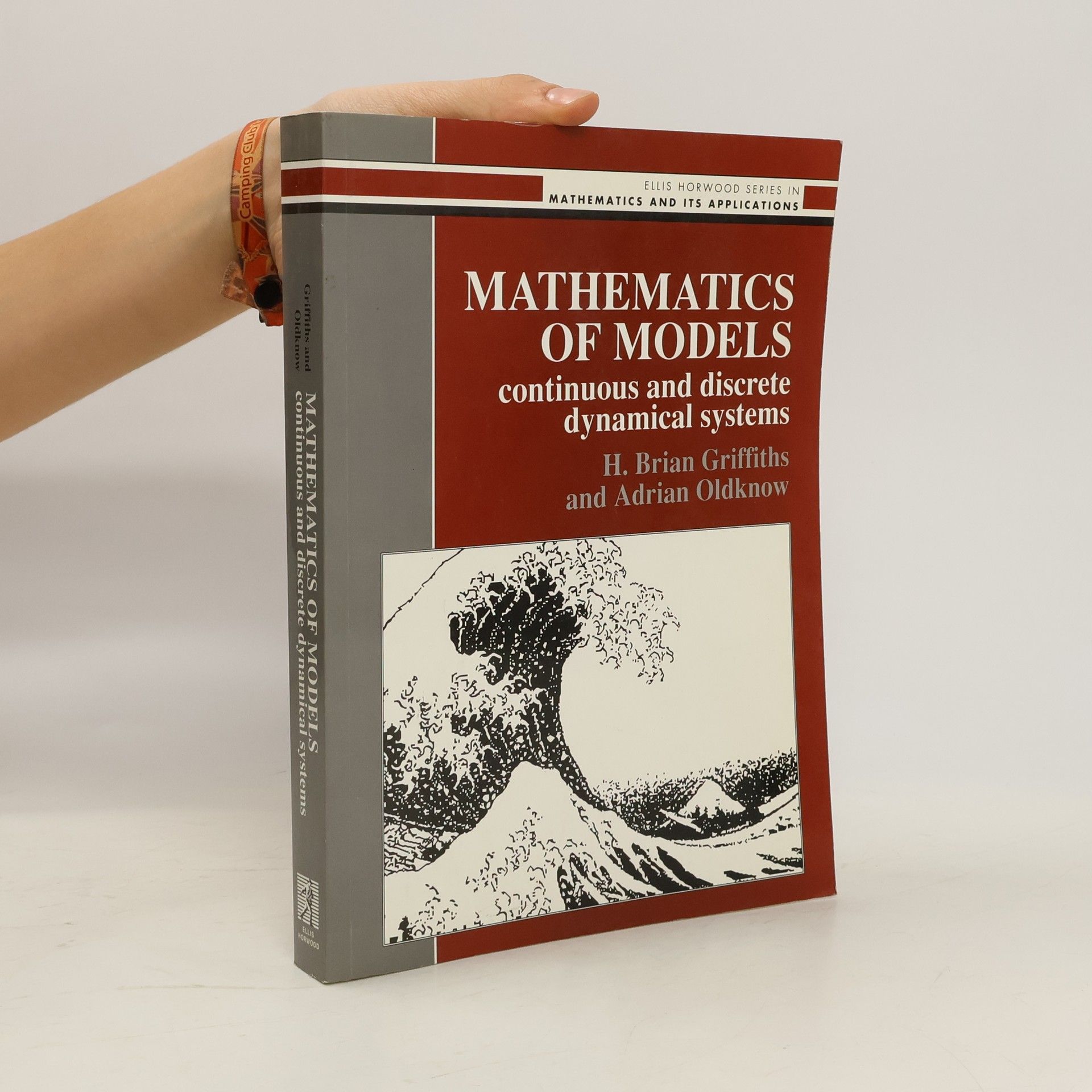 Hubert Brian Griffiths Mathematics of Models
