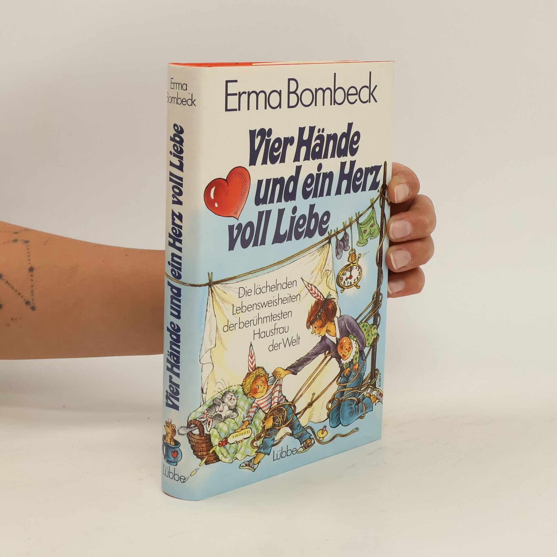 Erma Bombeck Vier Hände und ein Herz voll Liebe