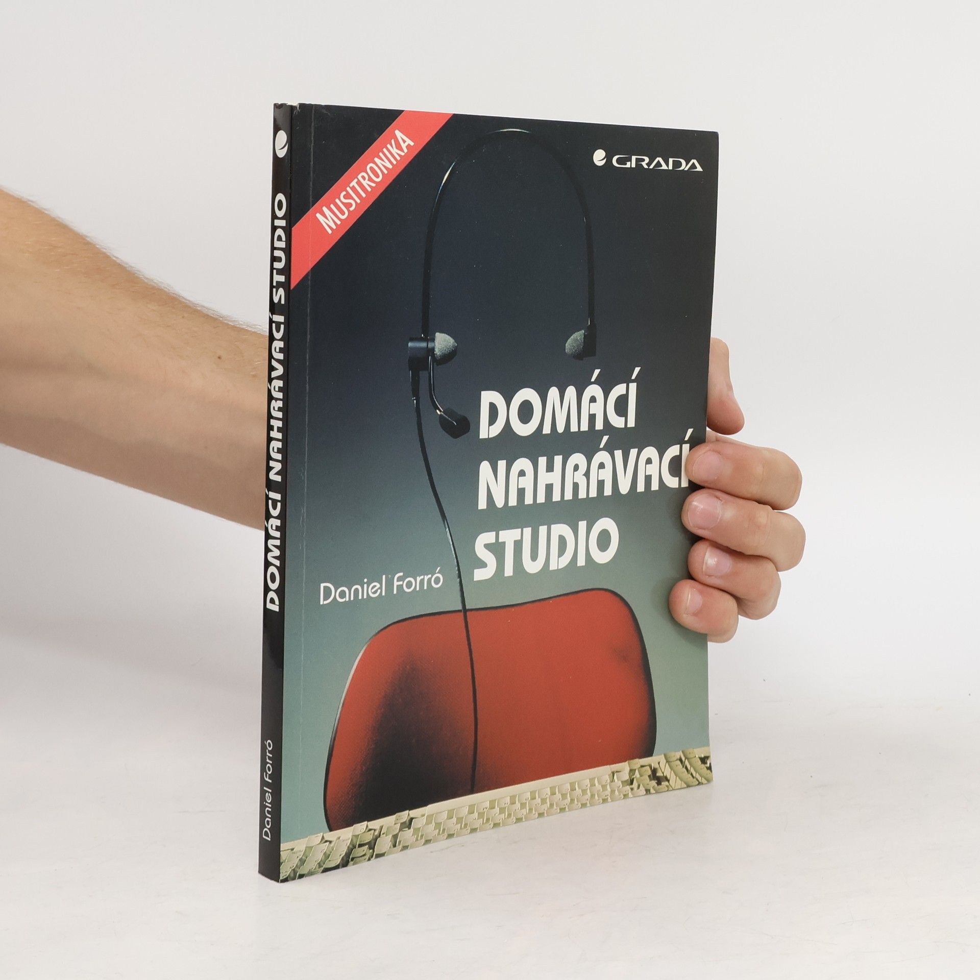 Daniel Forró Domácí nahrávací studio
