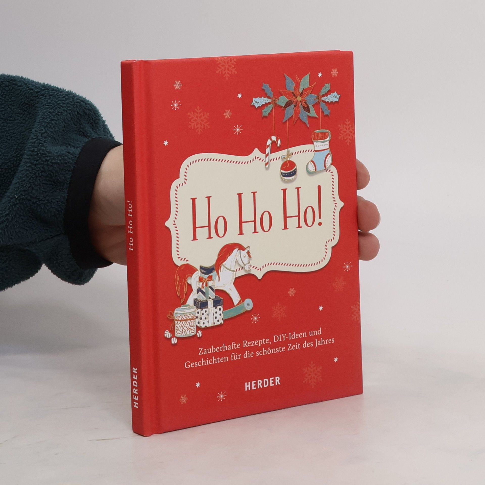 Kolektív autorov Ho ho ho! - zauberhafte Rezepte, DIY-Ideen und Geschichten für die schönste Zeit des Jahres