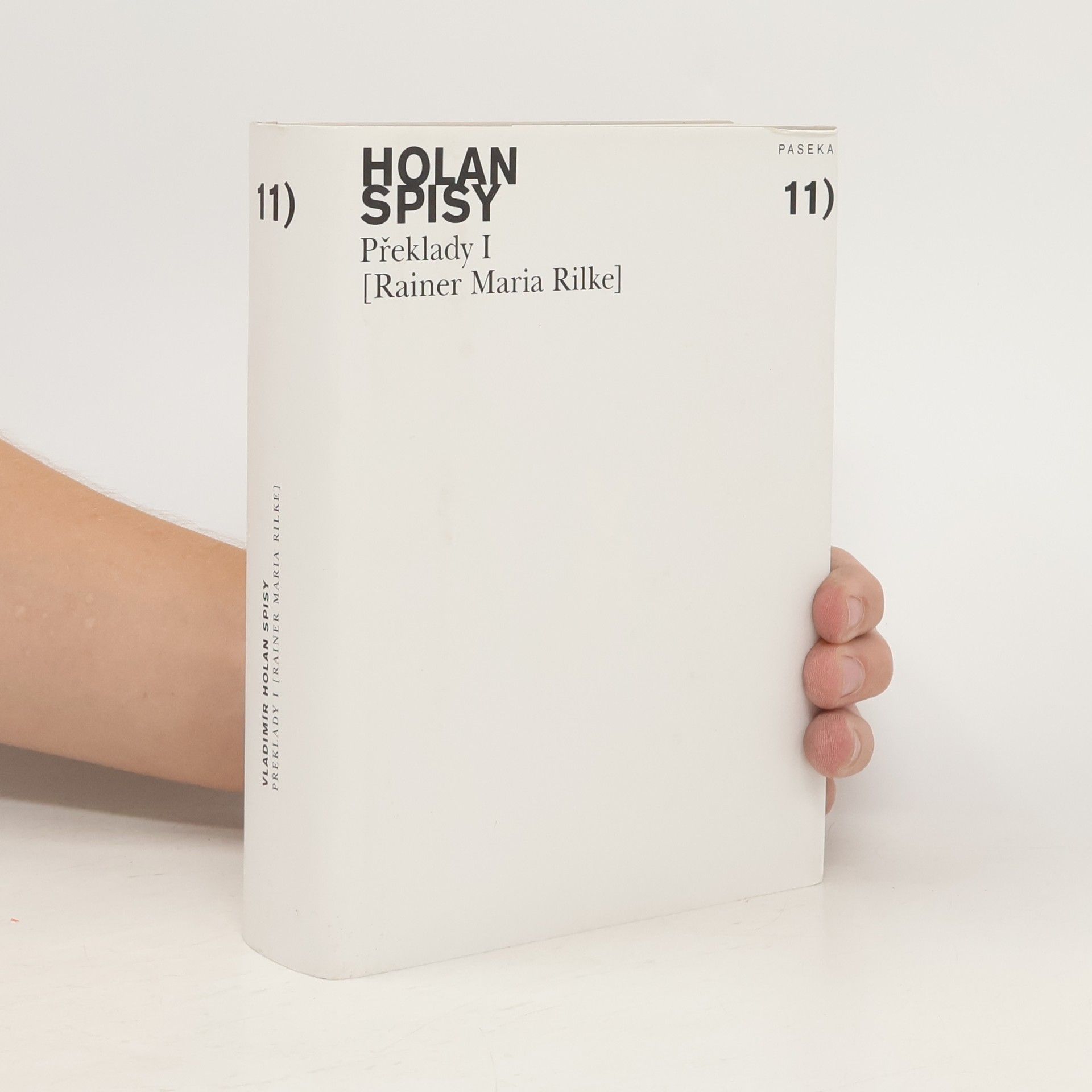 Vladimír Holan Spisy. Svazek 11, Překlady I: Rainer Maria Rilke