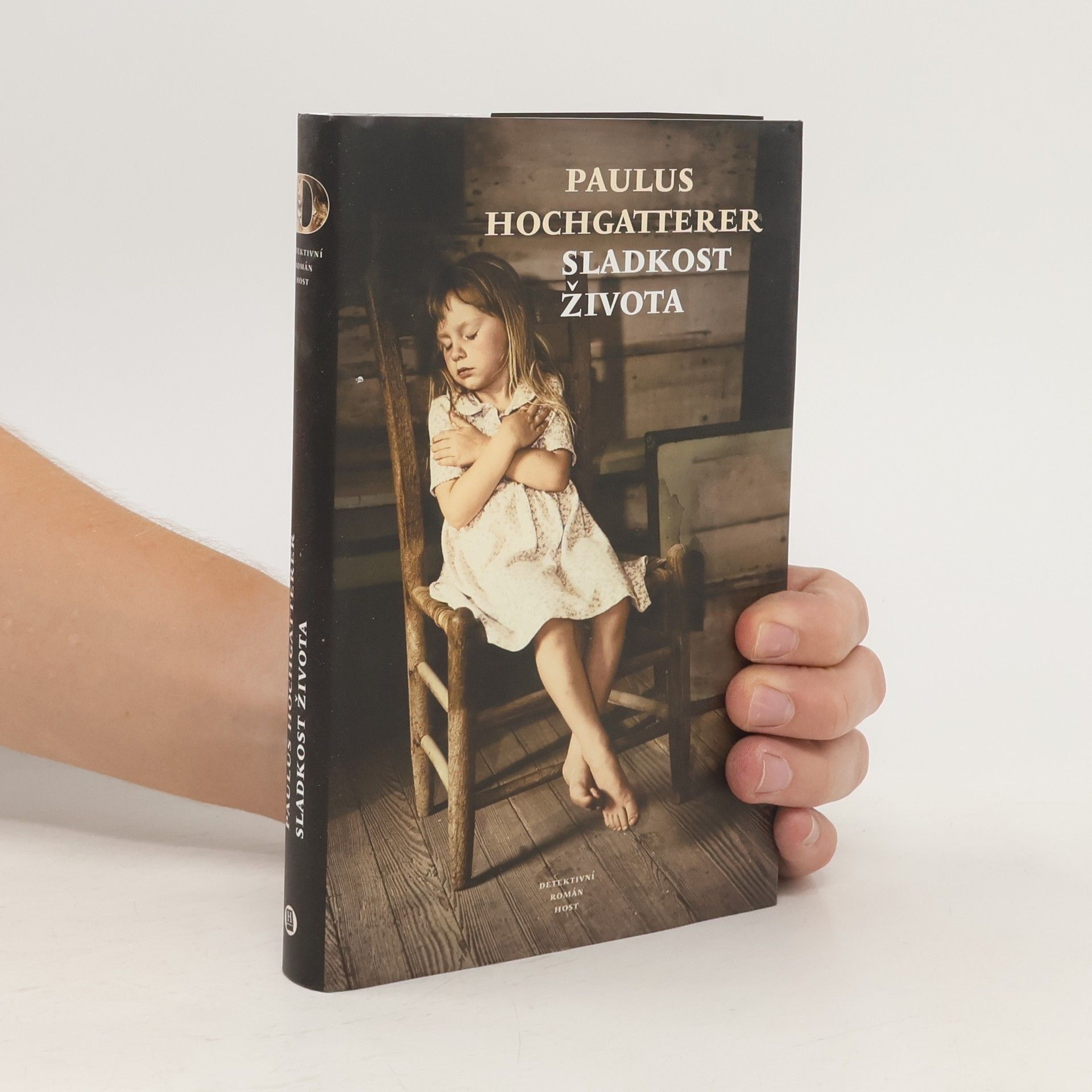 Paulus Hochgatterer Sladkost života: Detektivní román