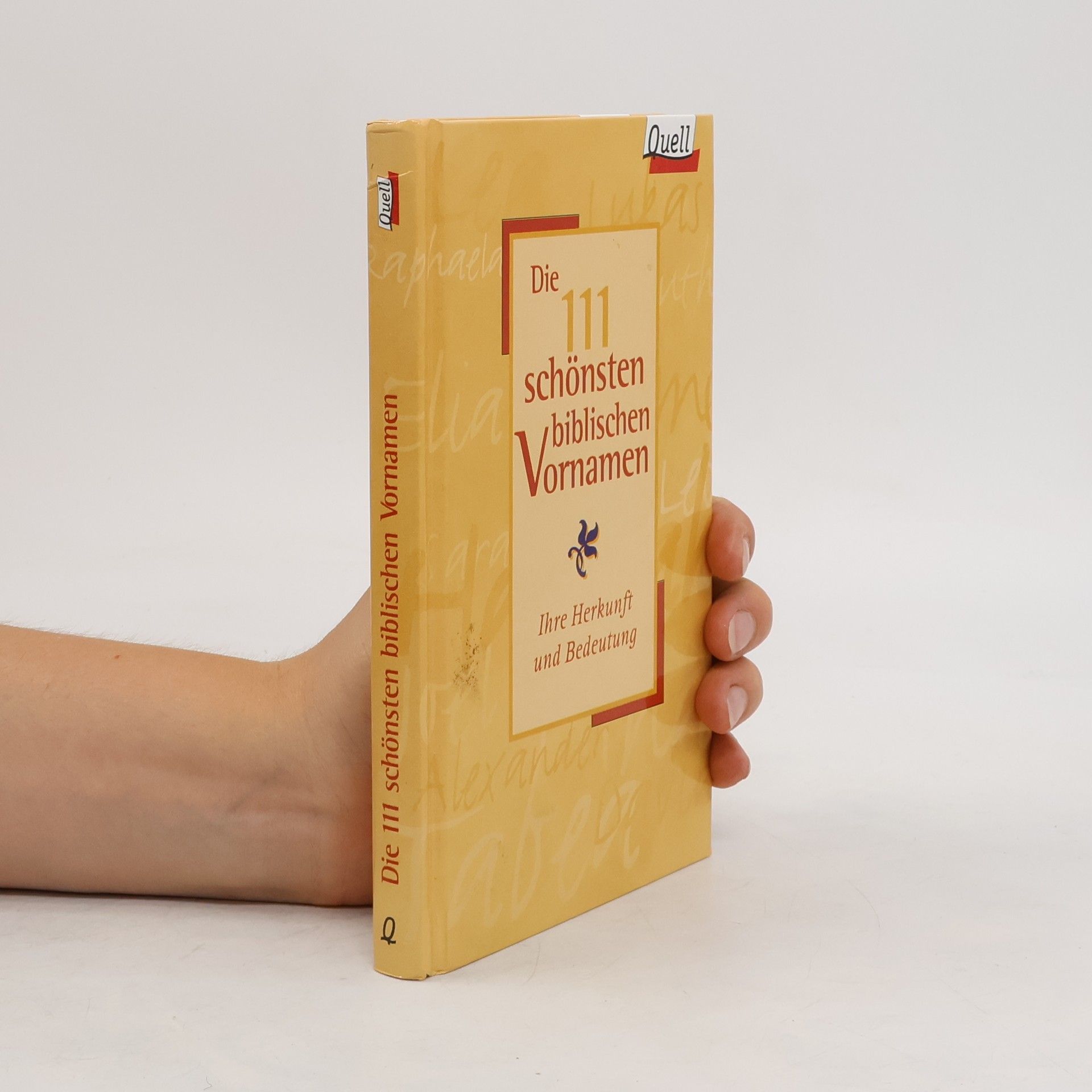 Dirk Rose Die 111 schönsten biblischen Vornamen