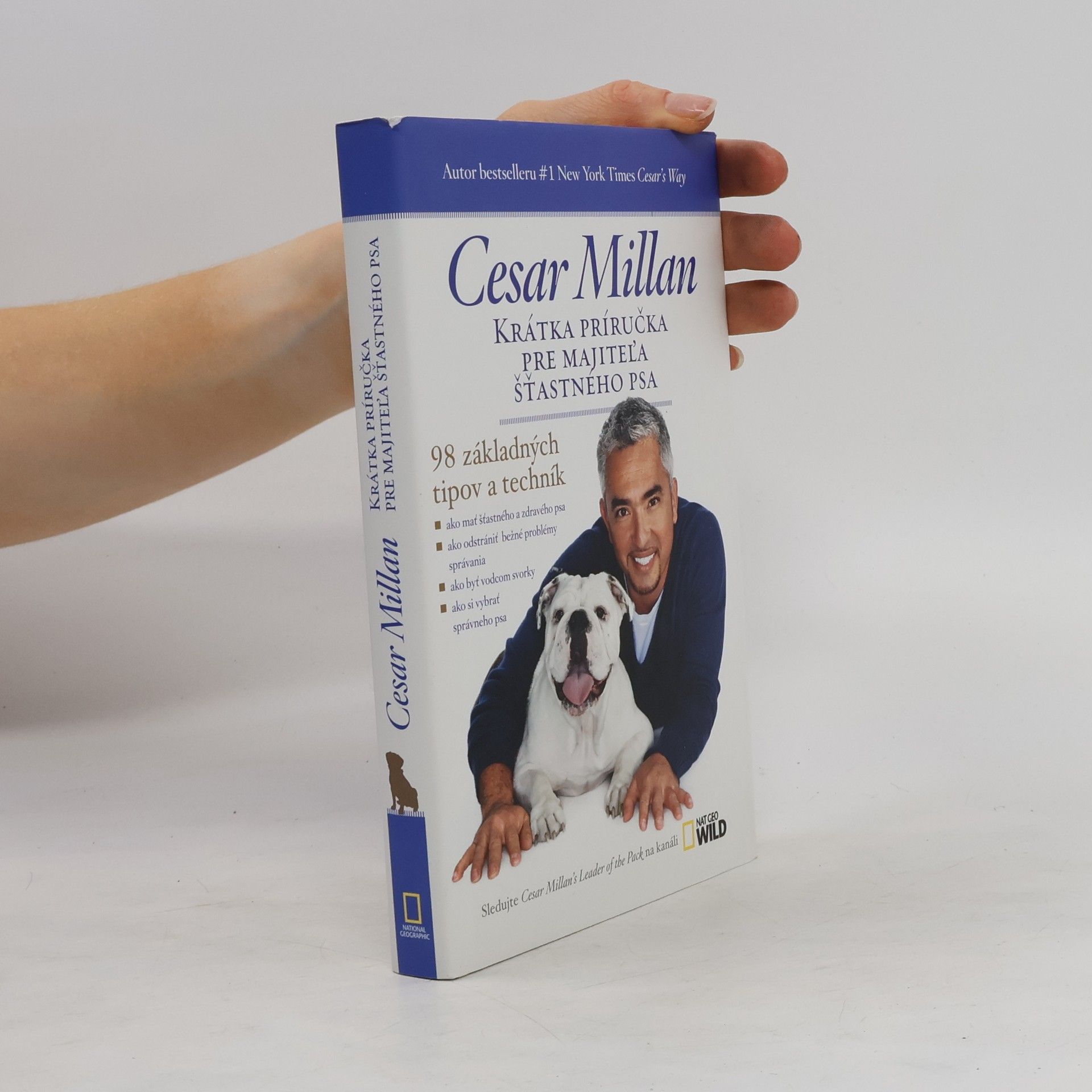 Cesar Millan Krátka príručka pre majitel'a šťastného psa