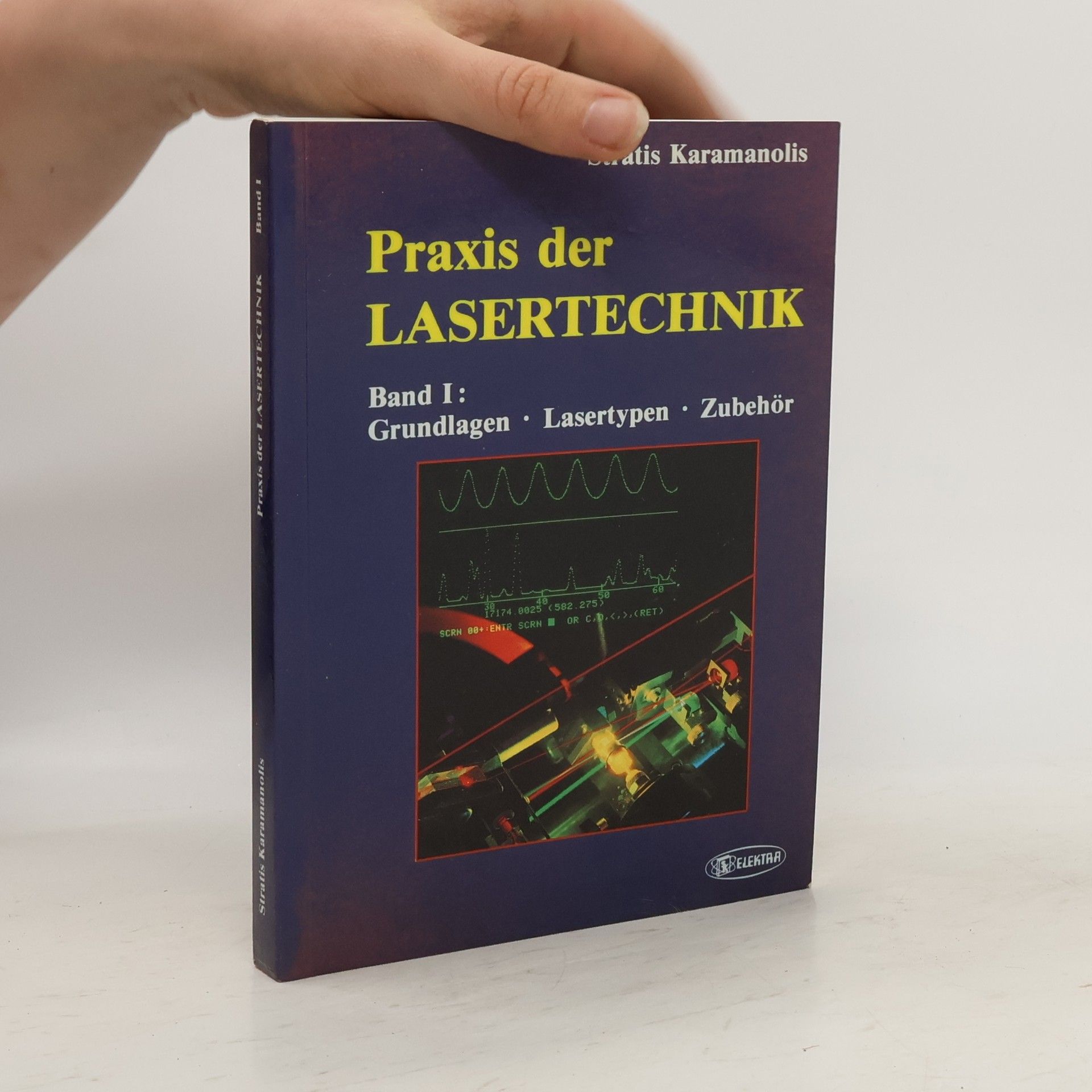 Stratos Karamanolis Praxis der Lasertechnik