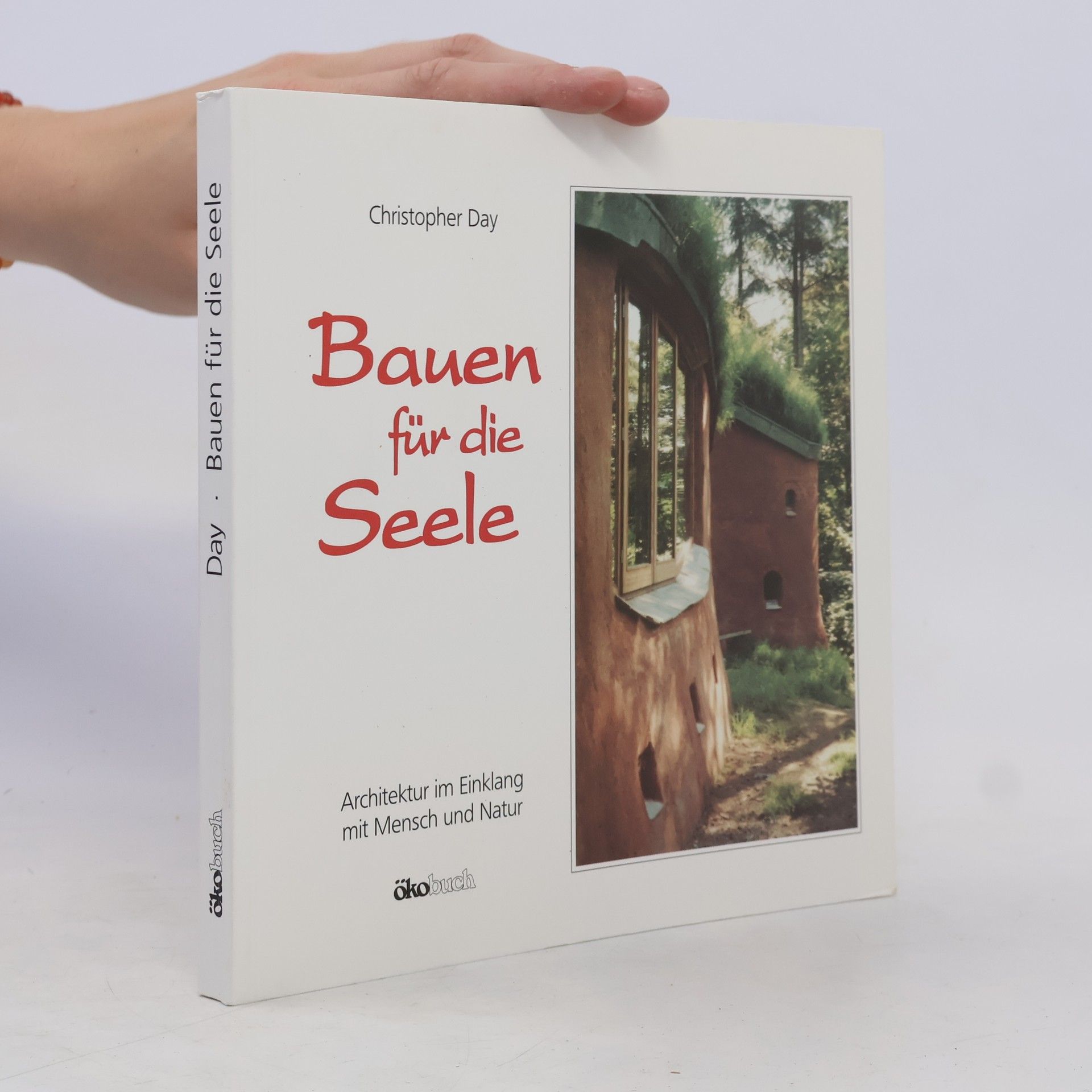Christopher Day Bauen für die Seele