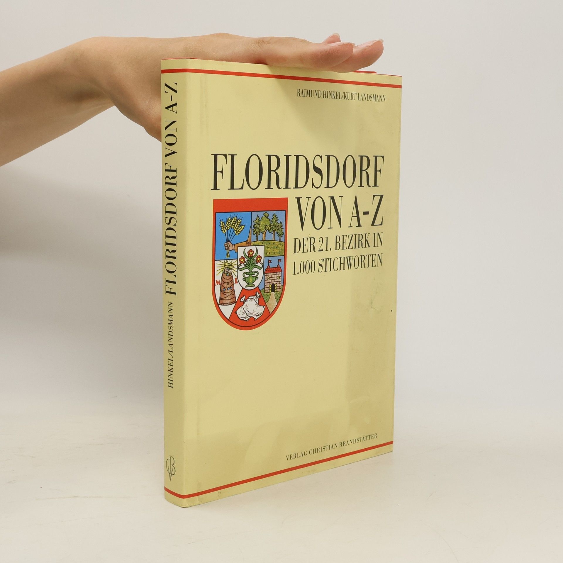 Raimund Hinkel Floridsdorf von A - Z