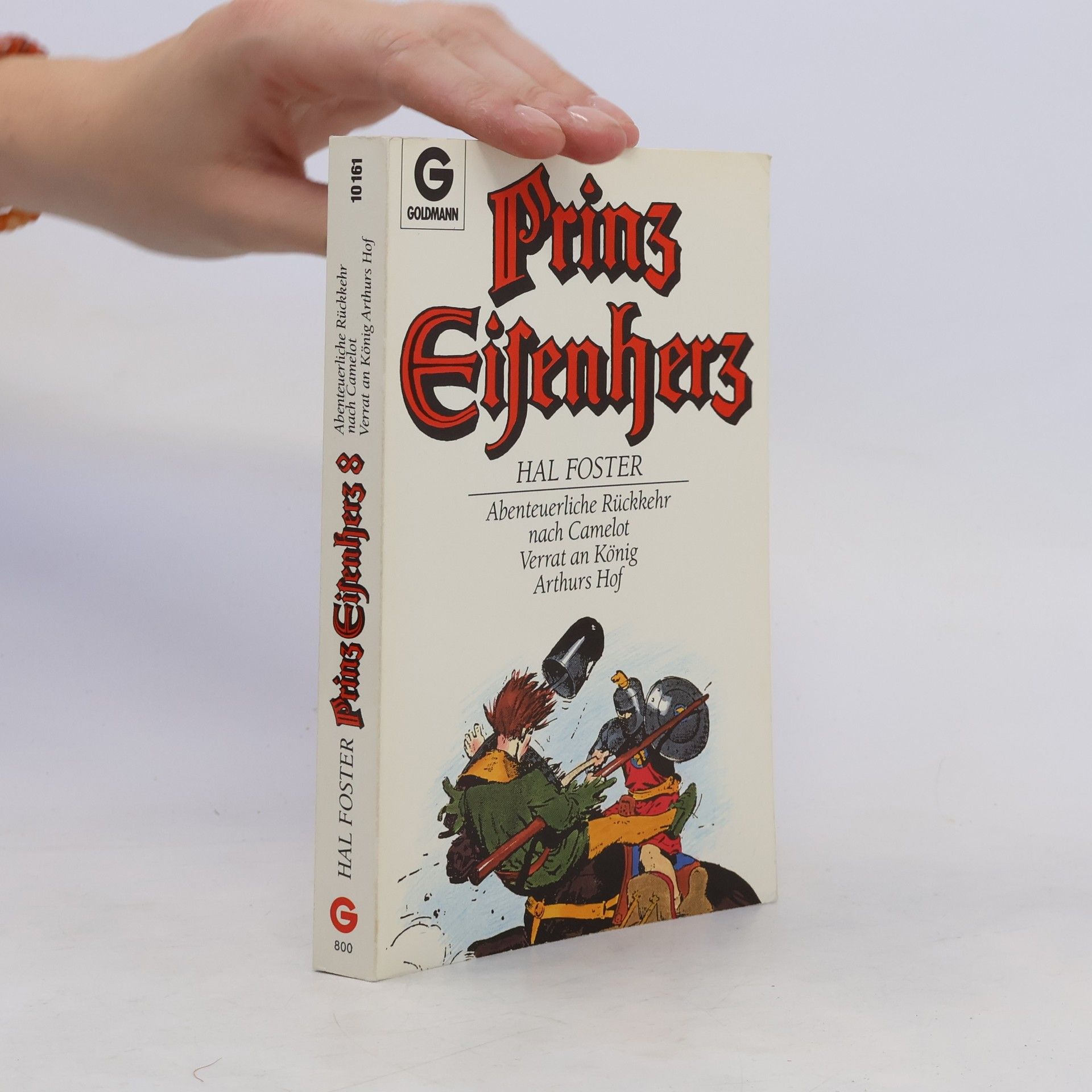 Hal Foster Prinz Eisenherz 3. Abenteuerliche Rückkehr nach Camelot / Verrat an König Arthurs Hof