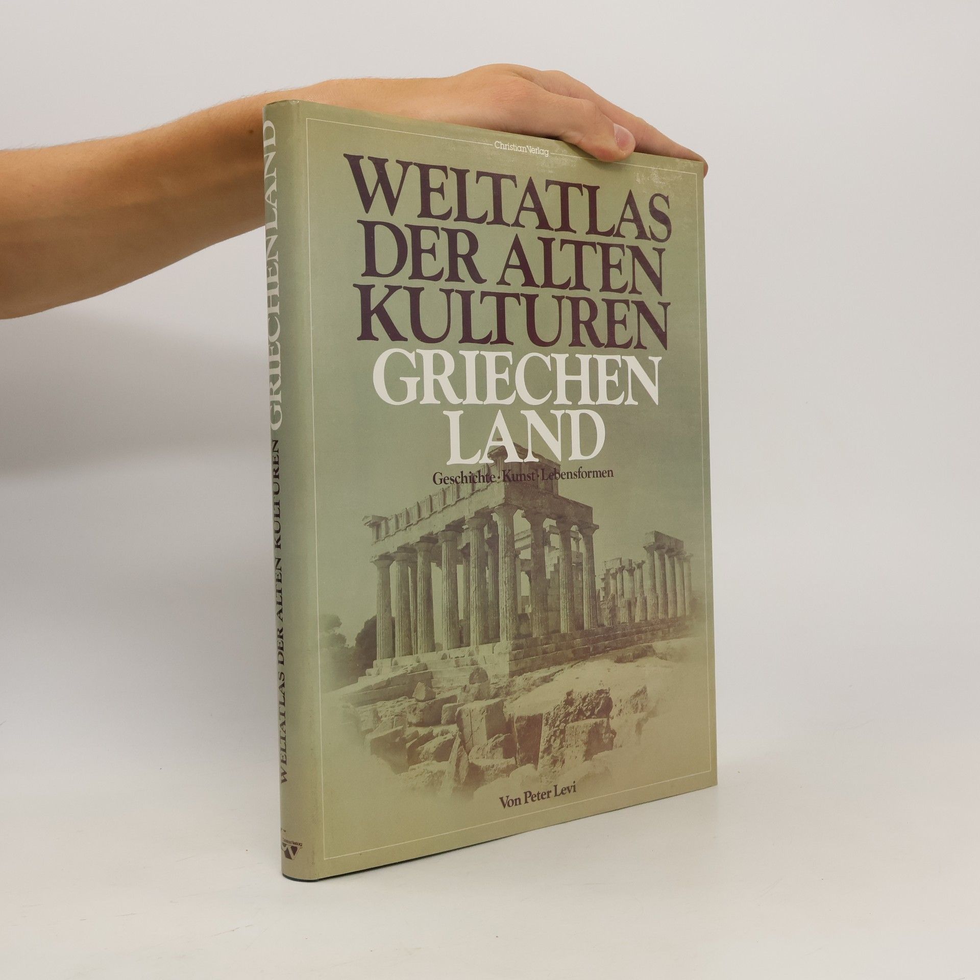 Peter Levi Welatlas der Alten Kulturen