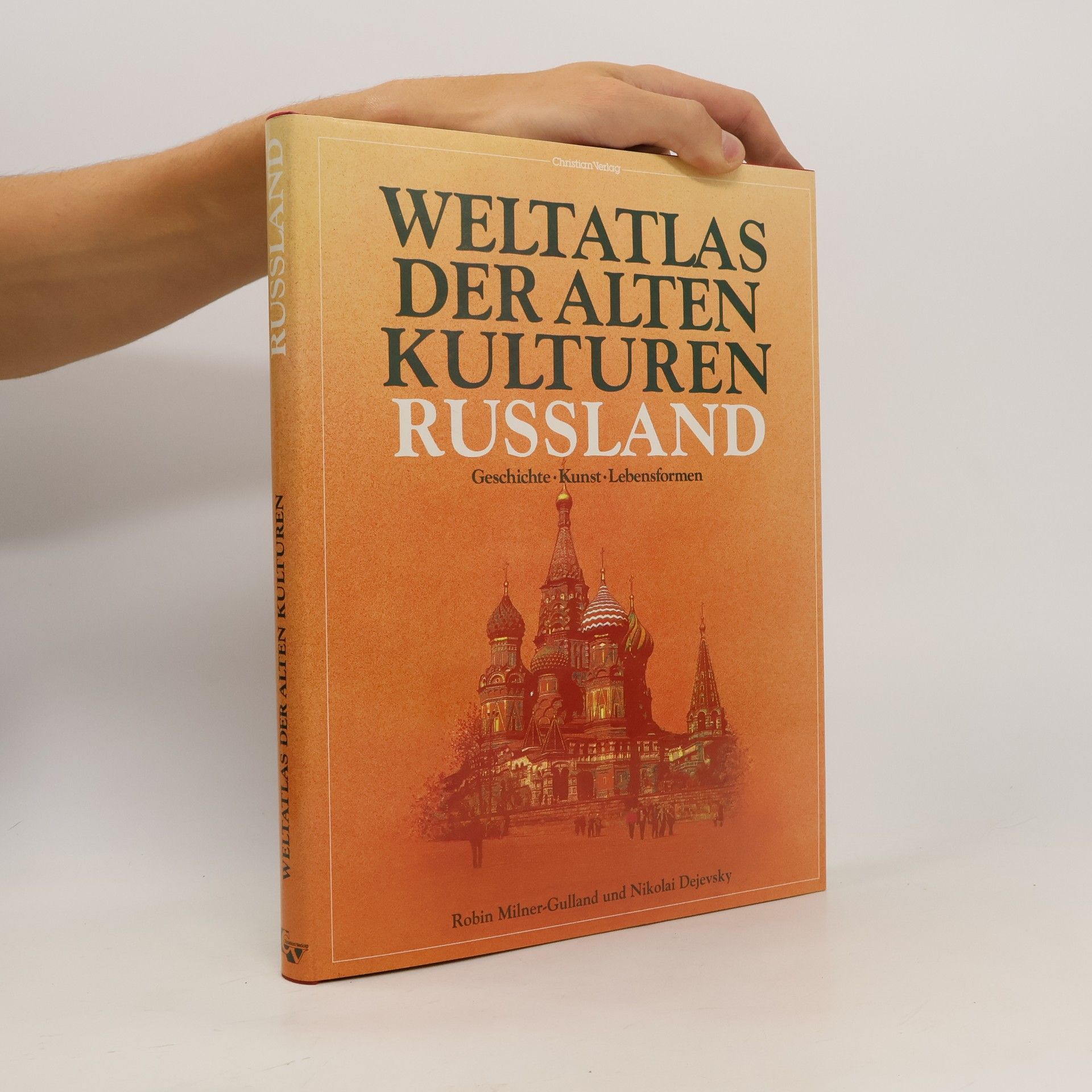 Robin Milner-Gulland Weltatlas der alten Kulturen: Russland
