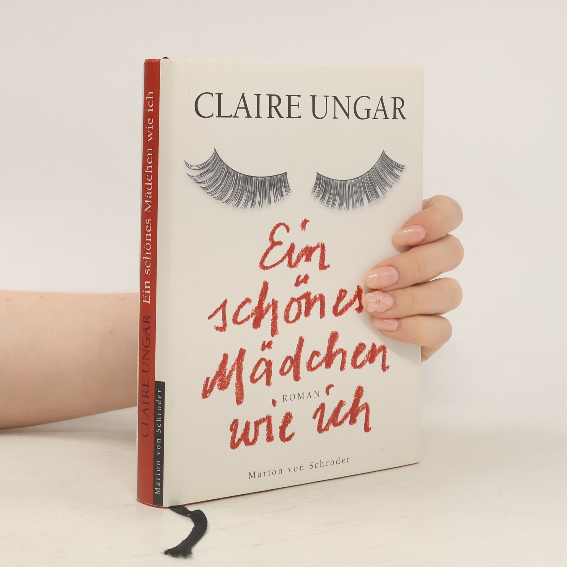 Claire Ungar Ein schönes Mädchen wie ich