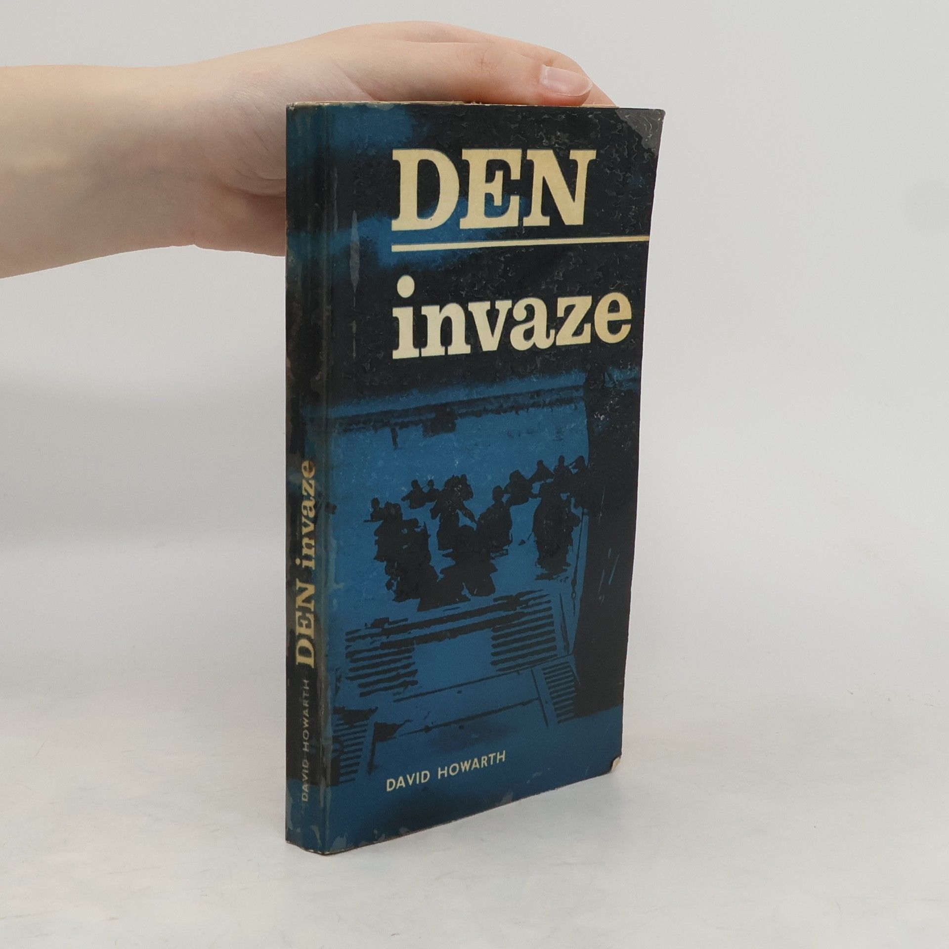David Armine Howarth Den invaze