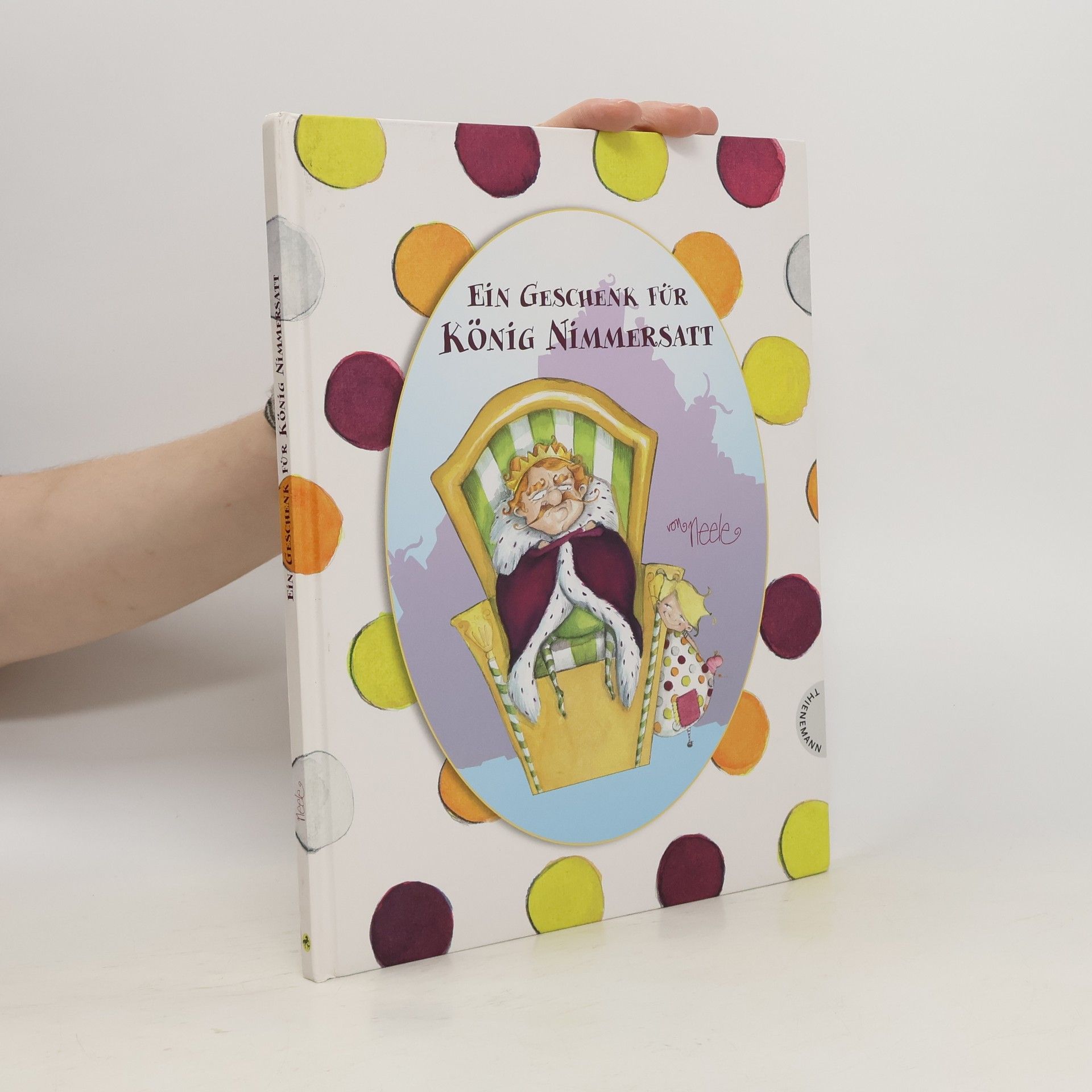 Neele Ein Geschenk für König Nimmersatt