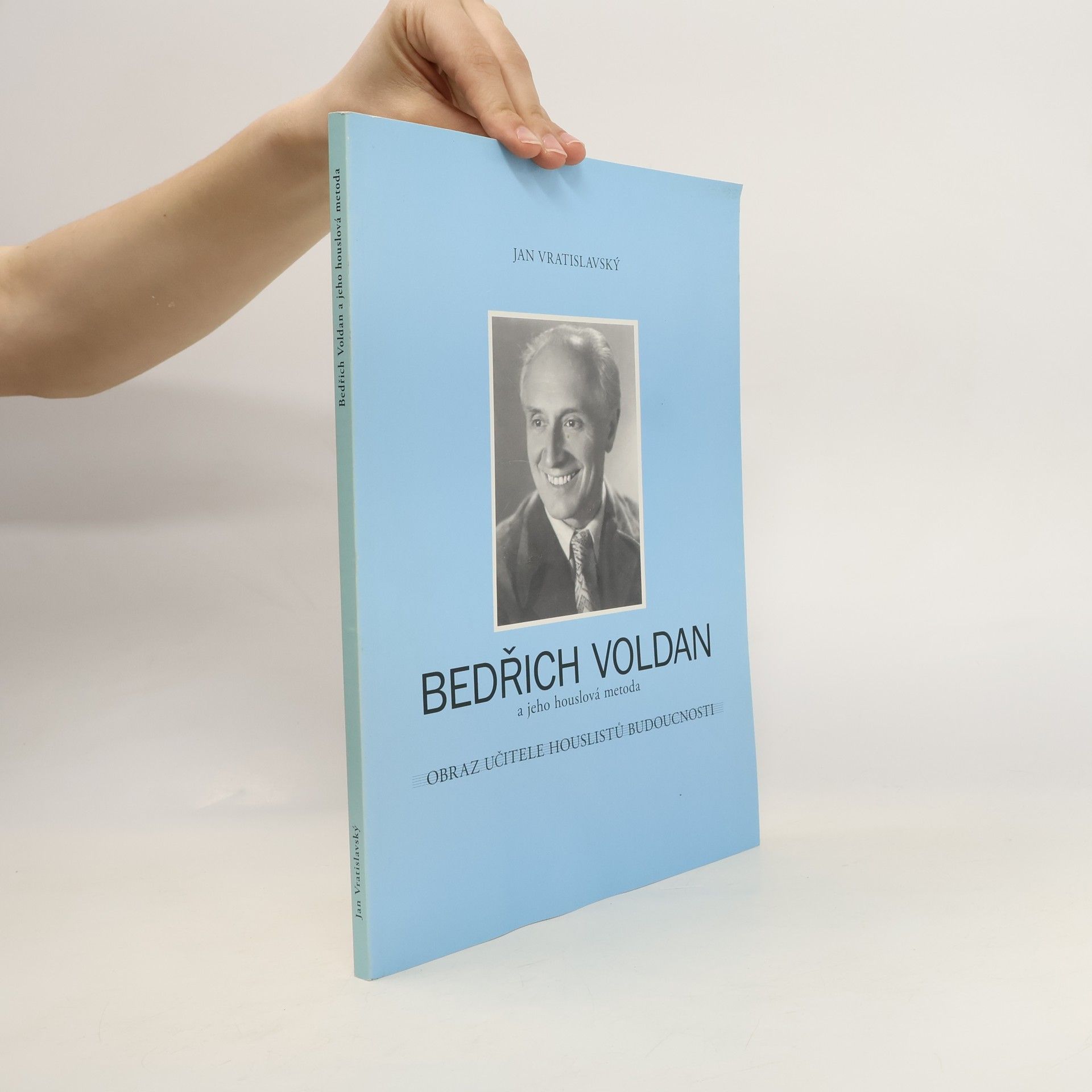 Jan Vratislavský Bedřich Voldan a jeho houslová metoda