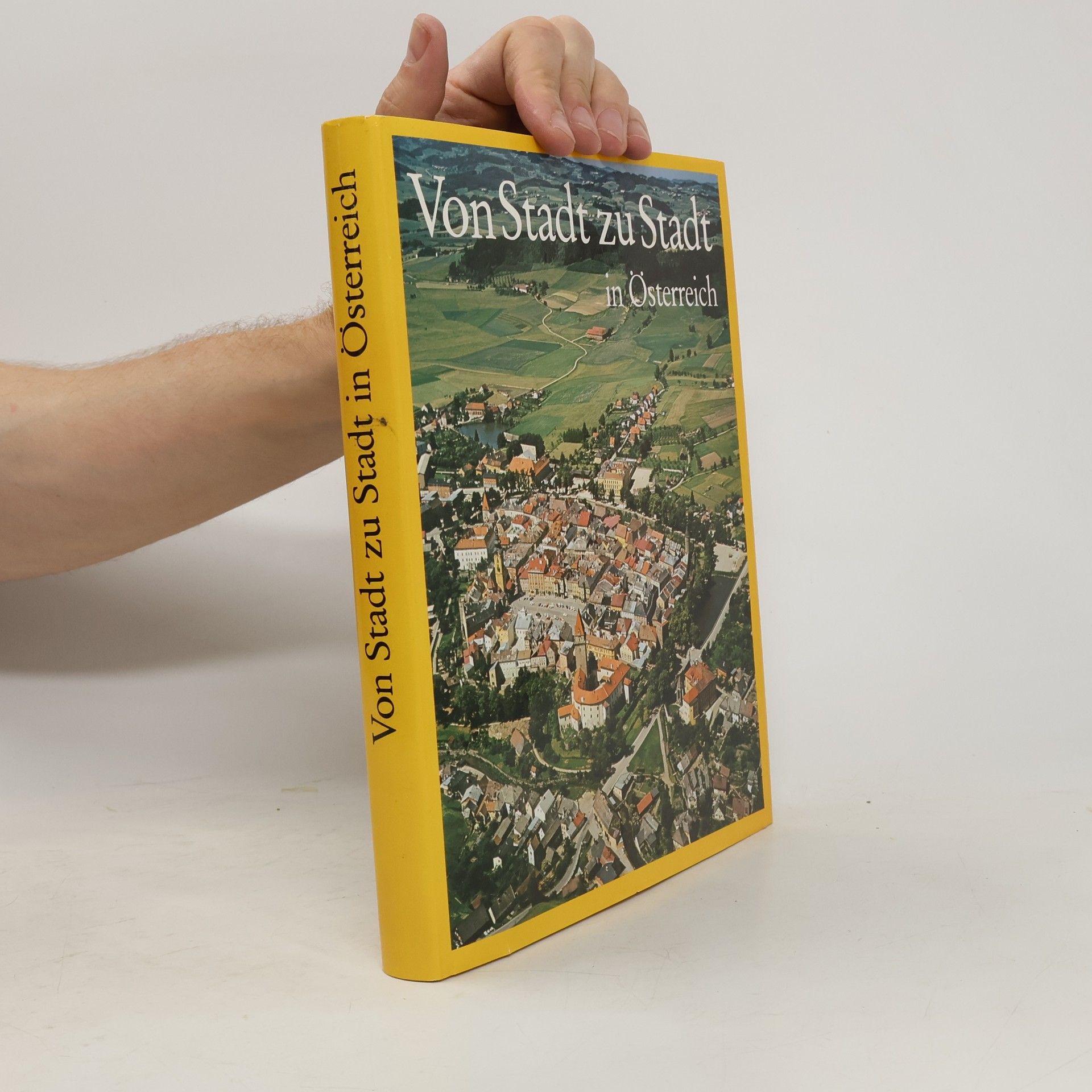 Gerhard Stenzel Von Stadt zu Stadt in Österreich