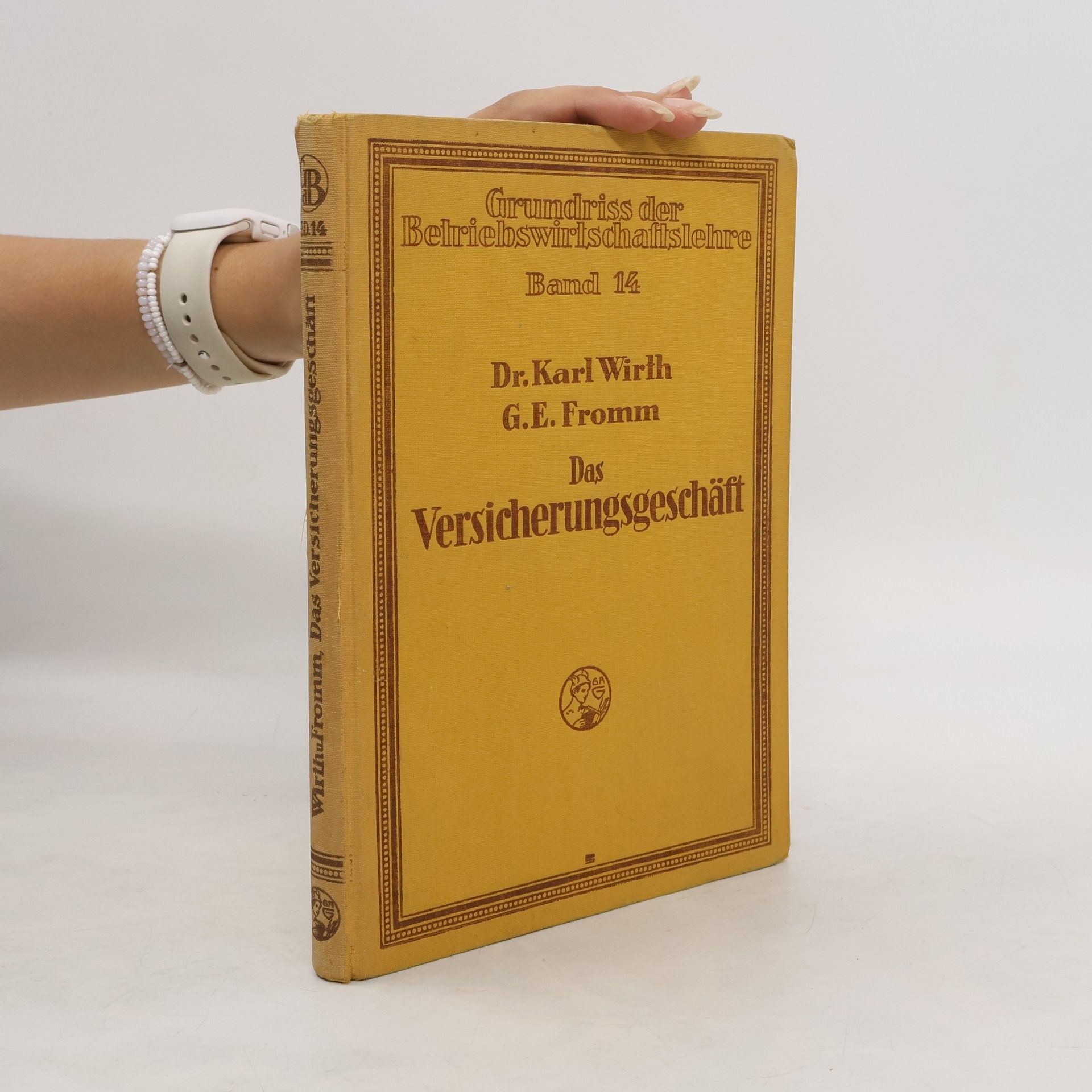 Karl Wirth Das Versicherungsgeschäft 14