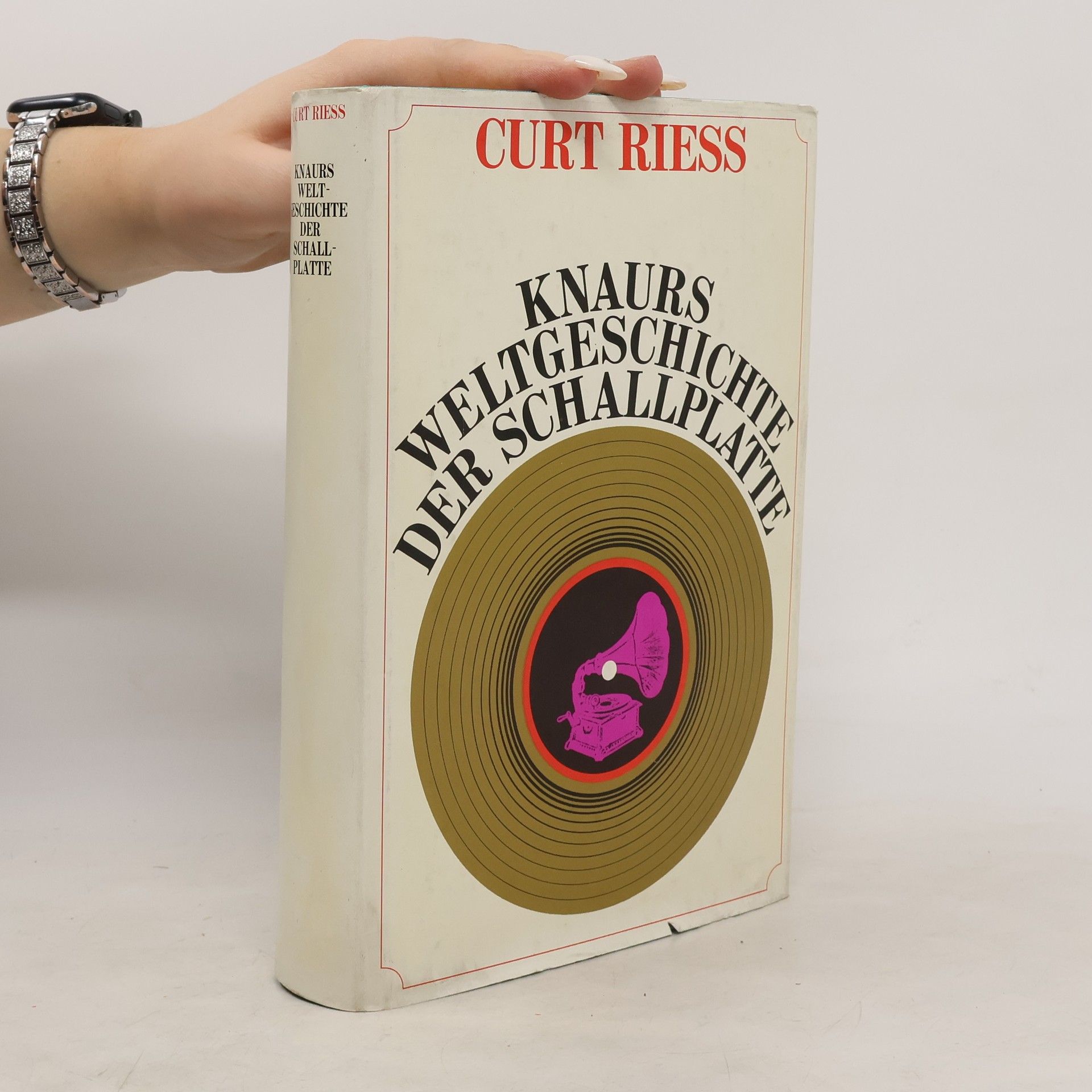 Curt Riess Knaurs Weltgeschichte der Schallplatte