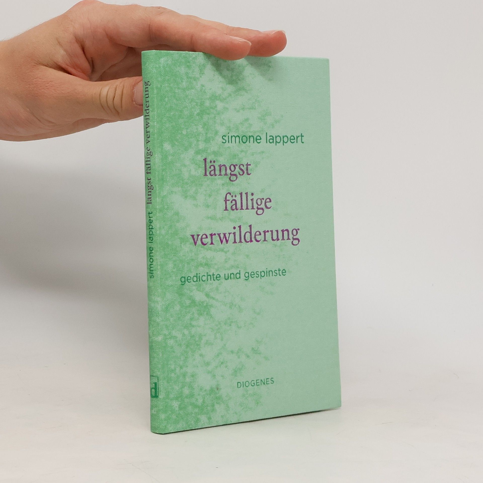 Simone Lappert Längst fällige Verwilderung