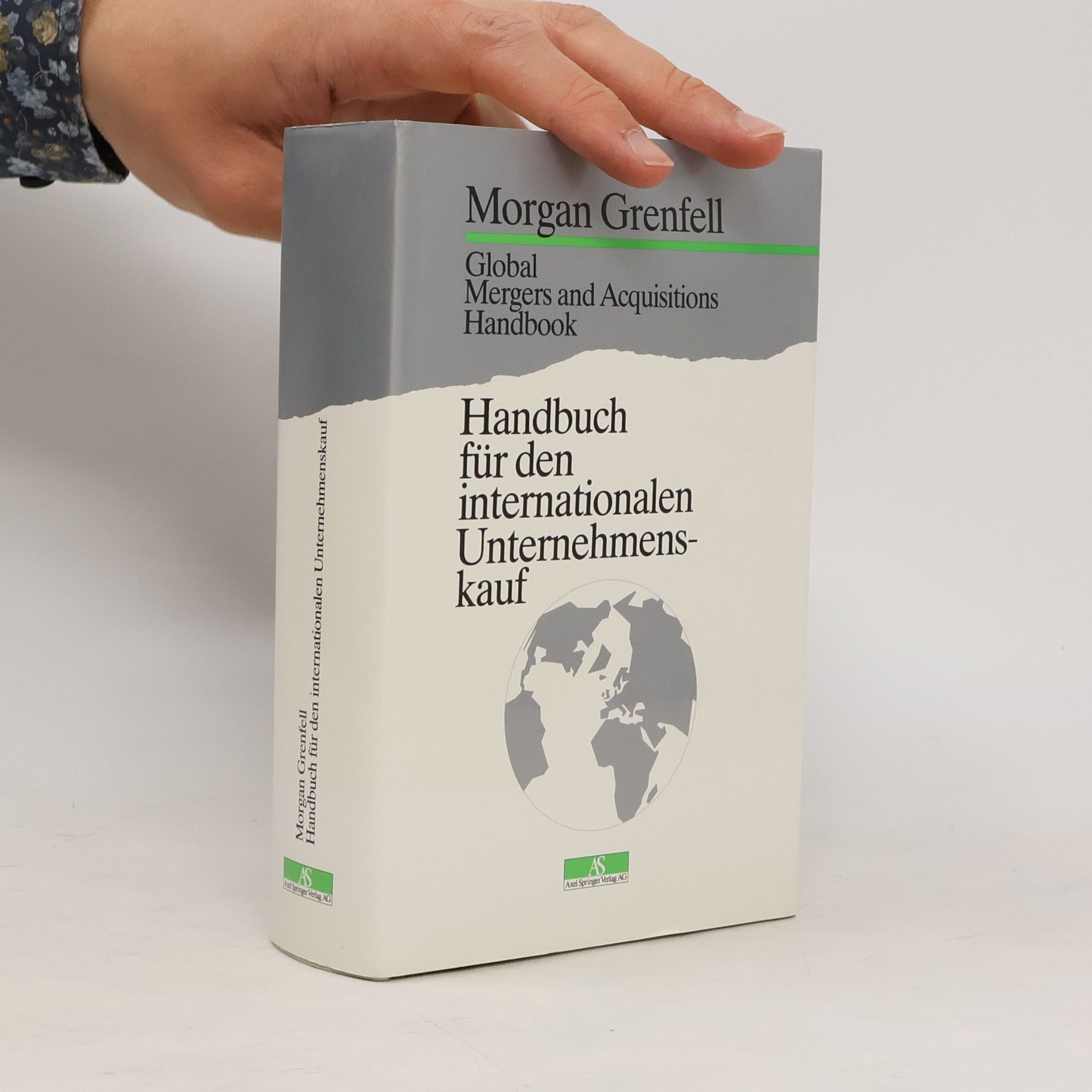 Morgan Grenfell Handbuch für den internationalen Unternehmenskauf