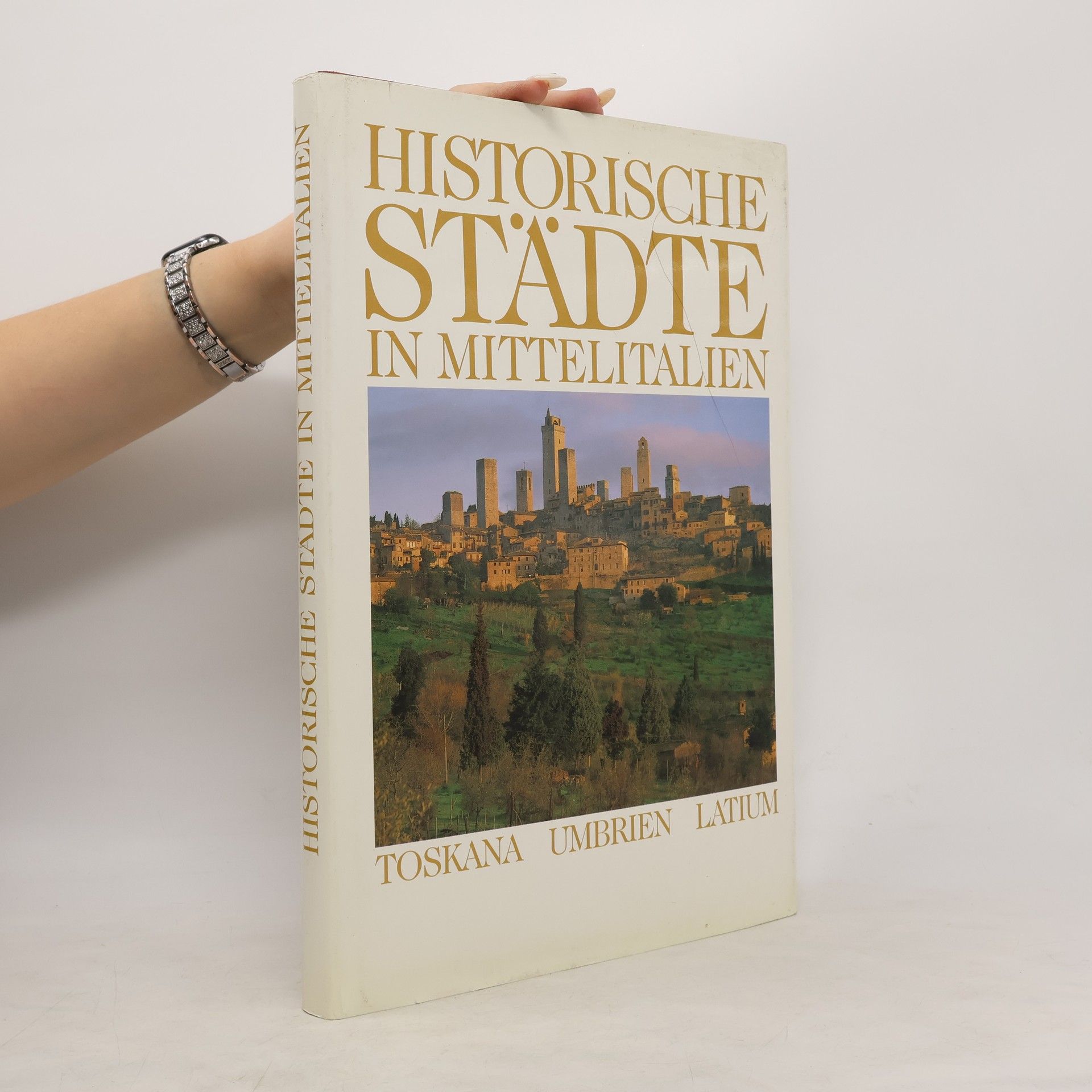 Autorenkollektiv Hisorische Städte in Mittelitalien