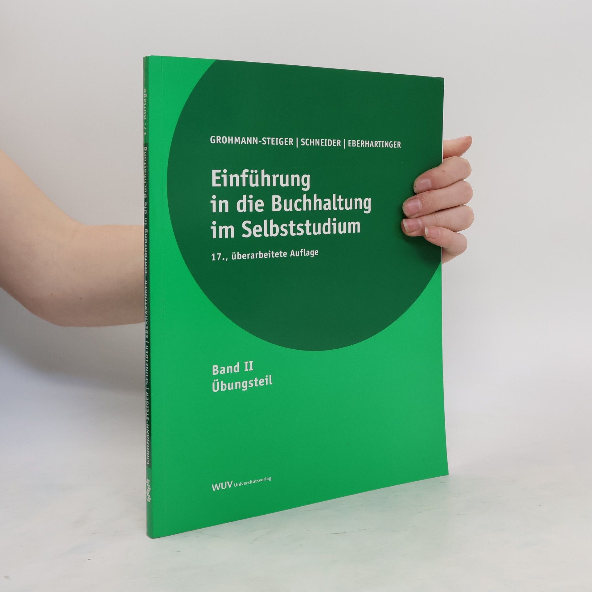 Wilfried Schneider Einführung in die Buchhaltung im Selbststudium. Band II